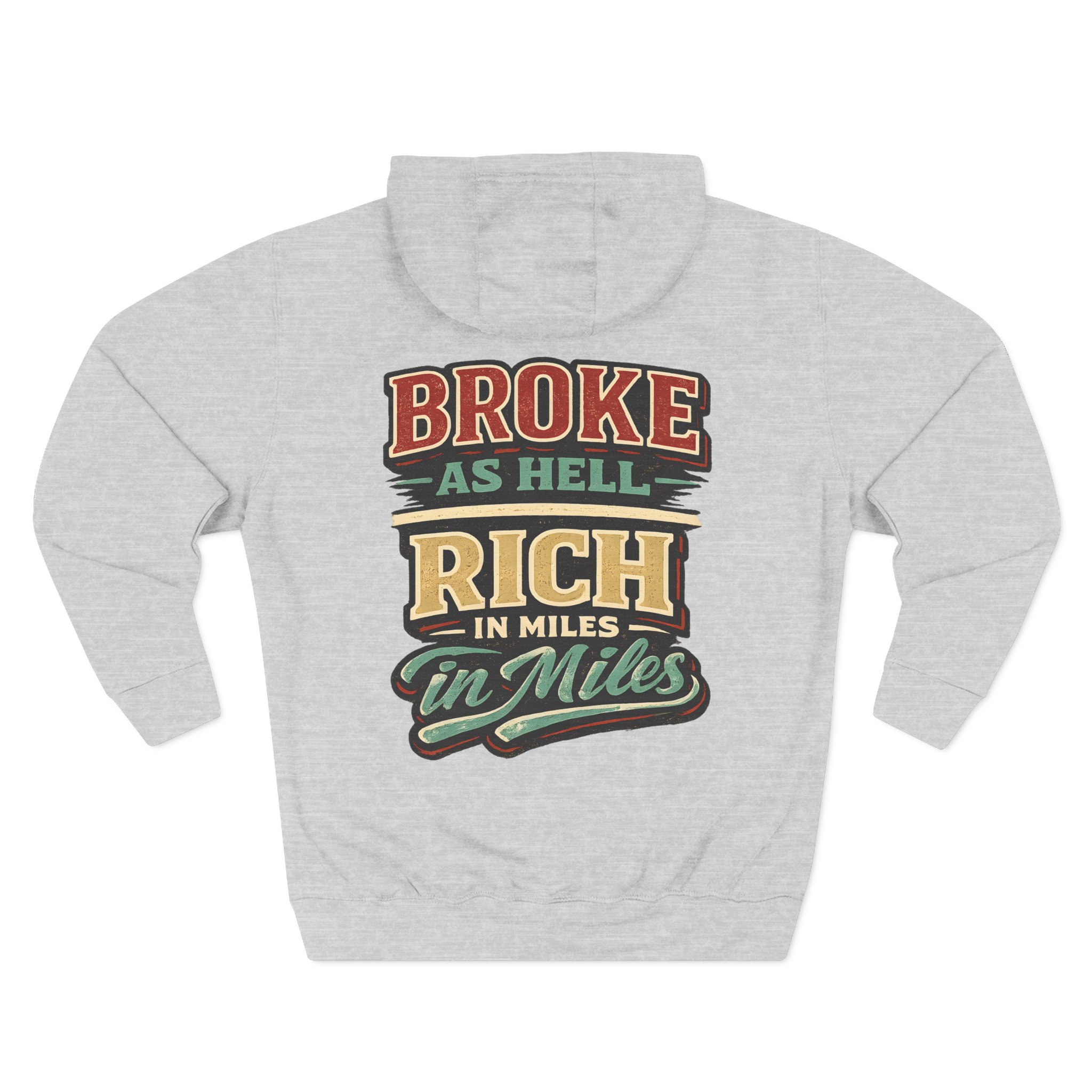 Three-Panel Fleece Hoodie - "Broke As Hell" Design F**K-Line