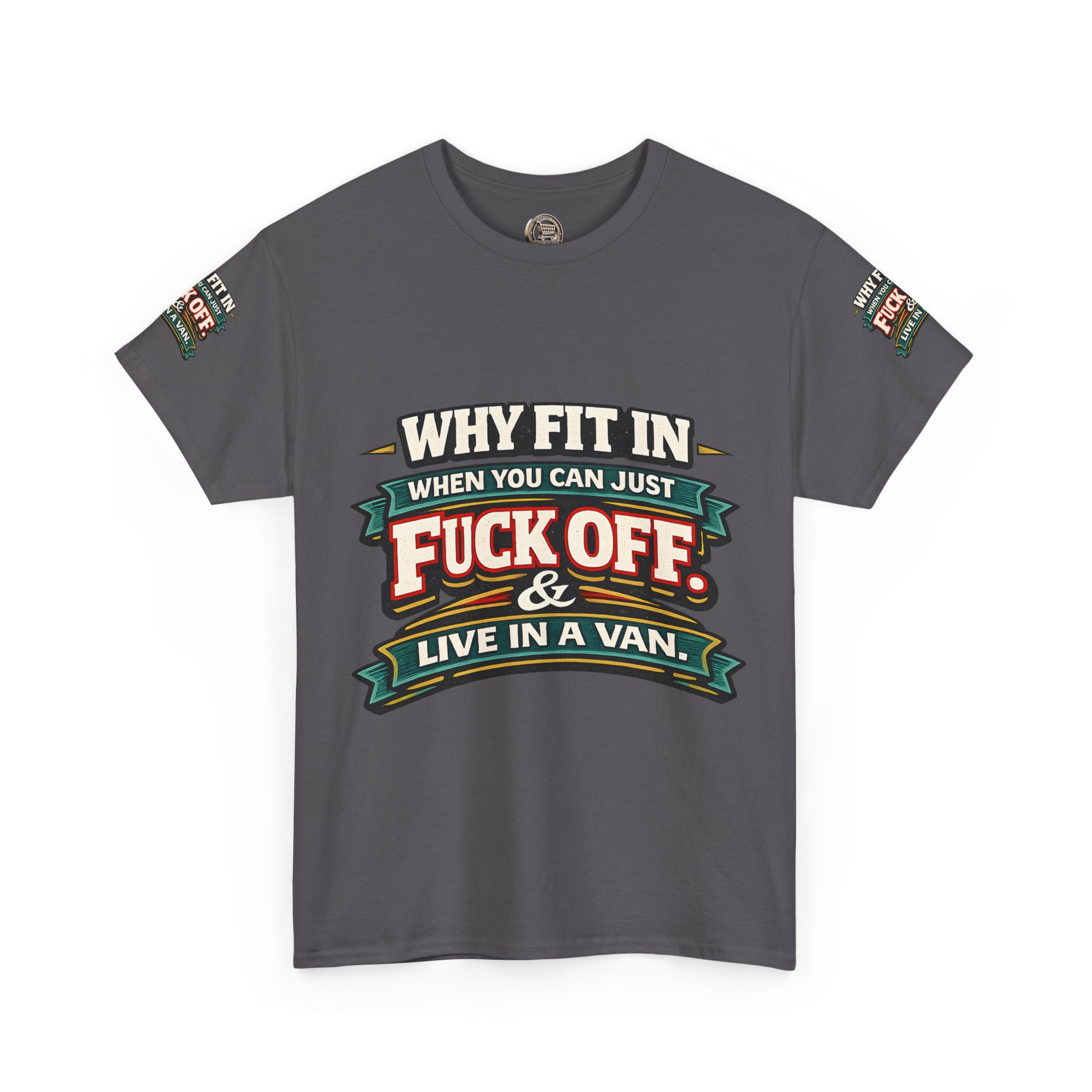 Unisex Heavy Cotton Tee — "Why Fit In" Design F**K-Line