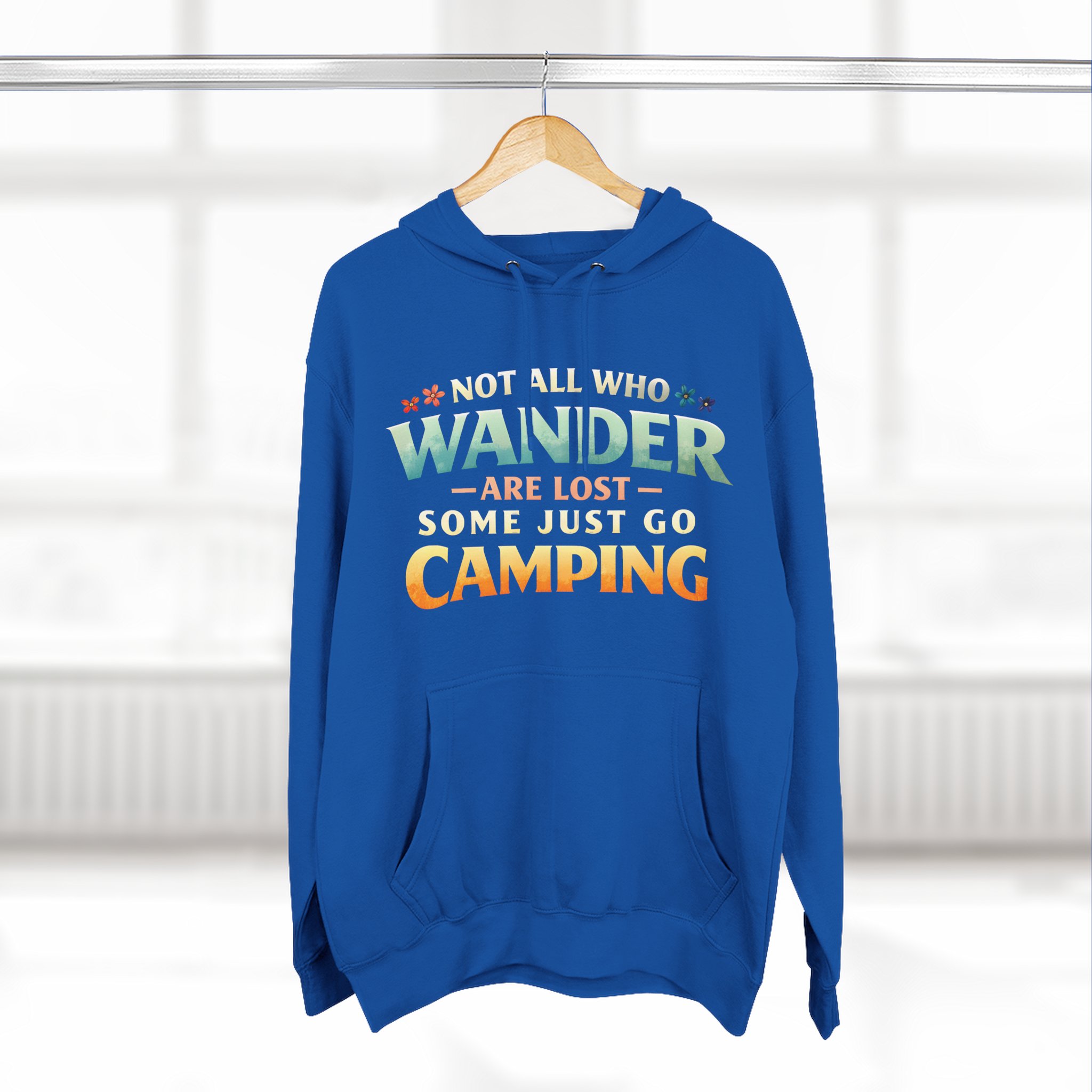 Three-Panel Fleece Hoodie - "Not All Who Wander Are Lost " Design Scenic-Line