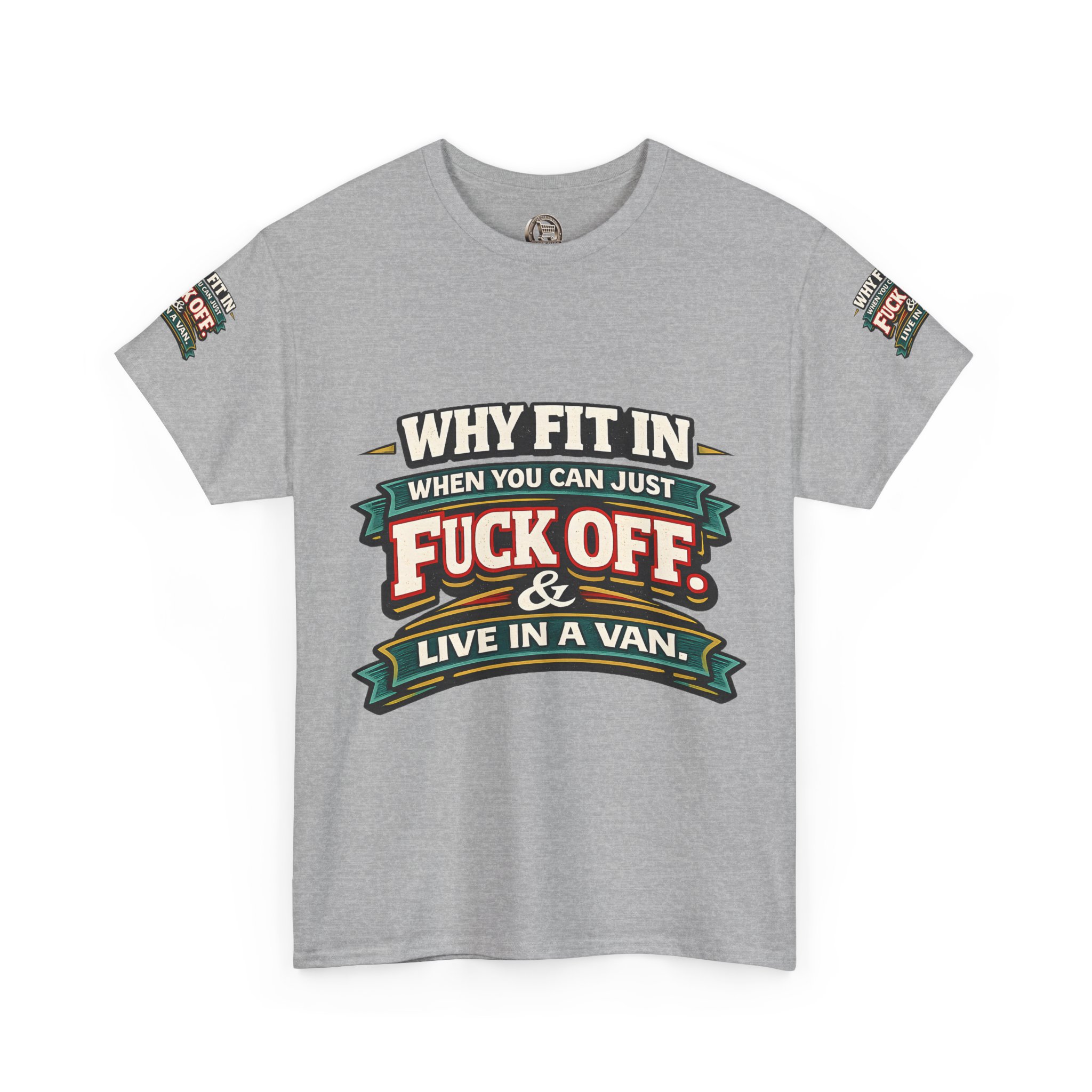 Unisex Heavy Cotton Tee — "Why Fit In" Design F**K-Line