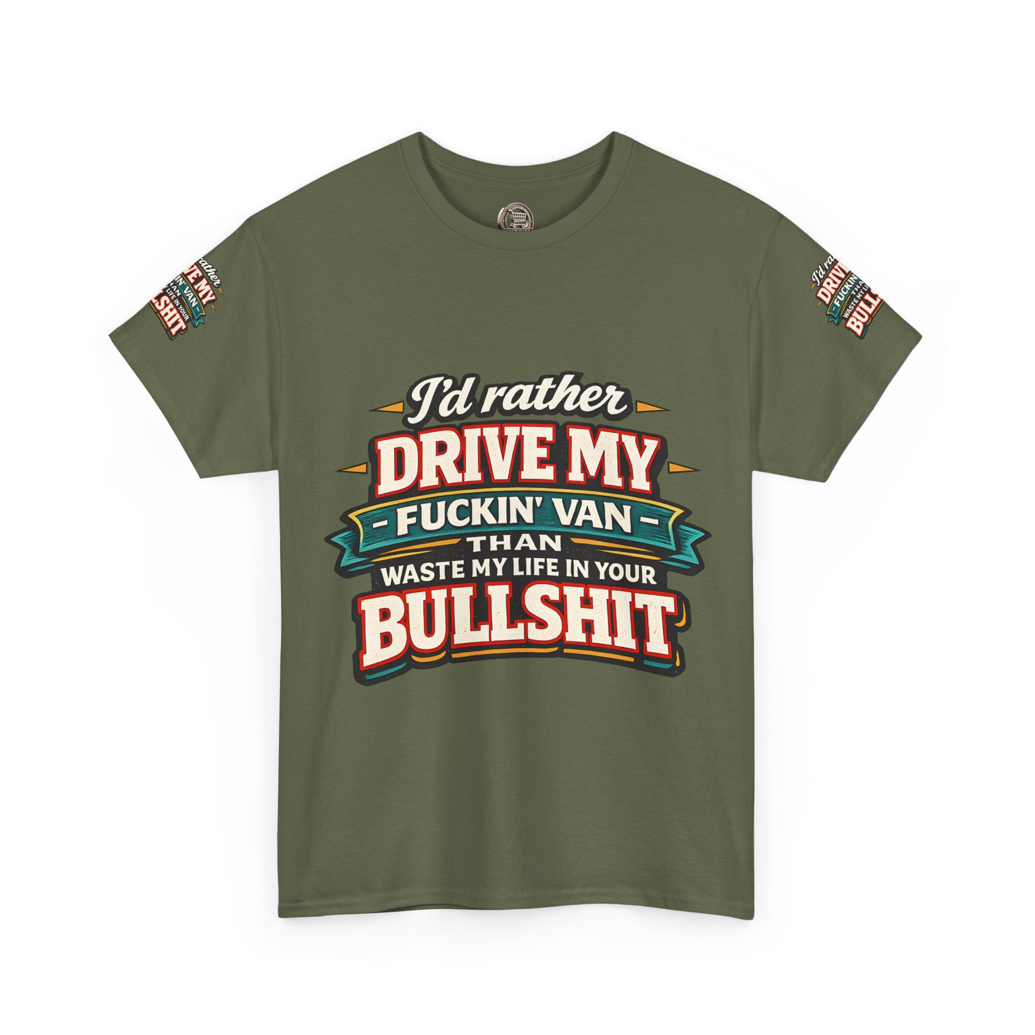 Unisex Heavy Cotton Tee — "I´d Rather Drive My Fucking Van" Design F**K-Line