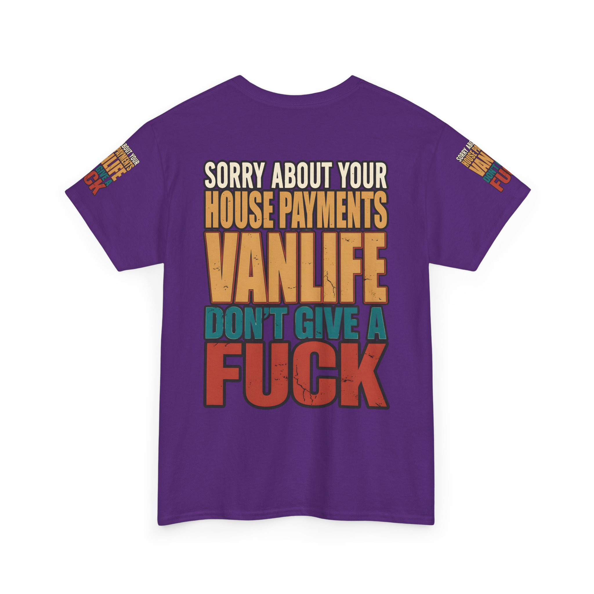 Unisex Heavy Cotton Tee — "Sorry About Your House Payments" Design F**K-Line