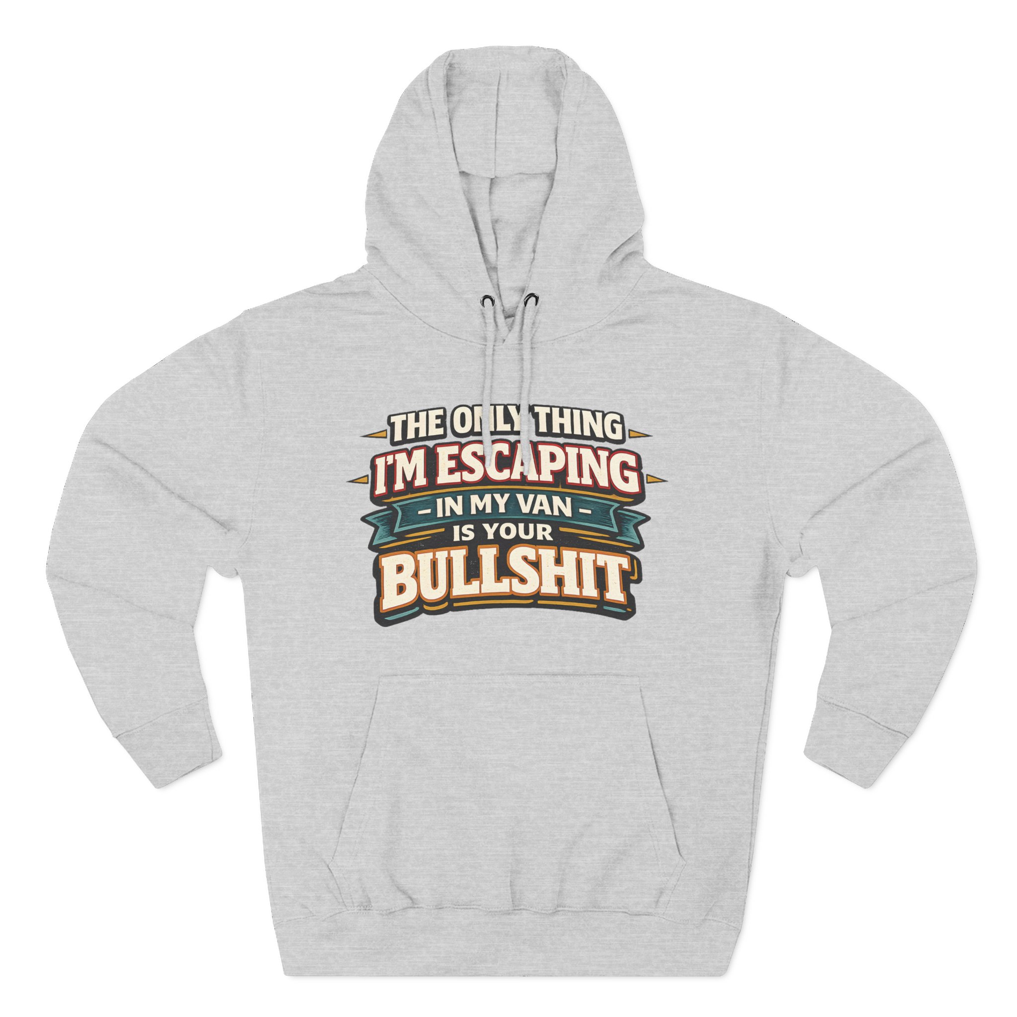 10195019193288506336_2048.jpeg Three-Panel Fleece Hoodie - "The Only Thing I´m Escaping" Design F**K-Line