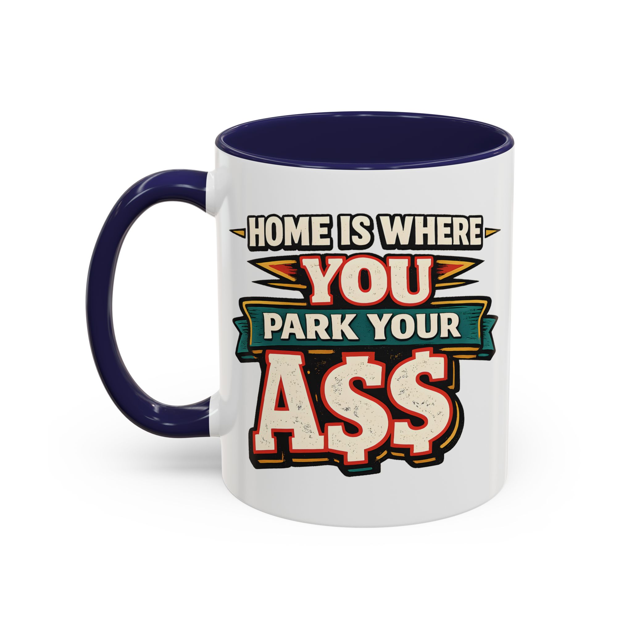 1021511514315078881_2048.jpeg Accent Coffee Mug (11, 15oz) — "Home Is Where You Park Your Ass" Design F**K-Line