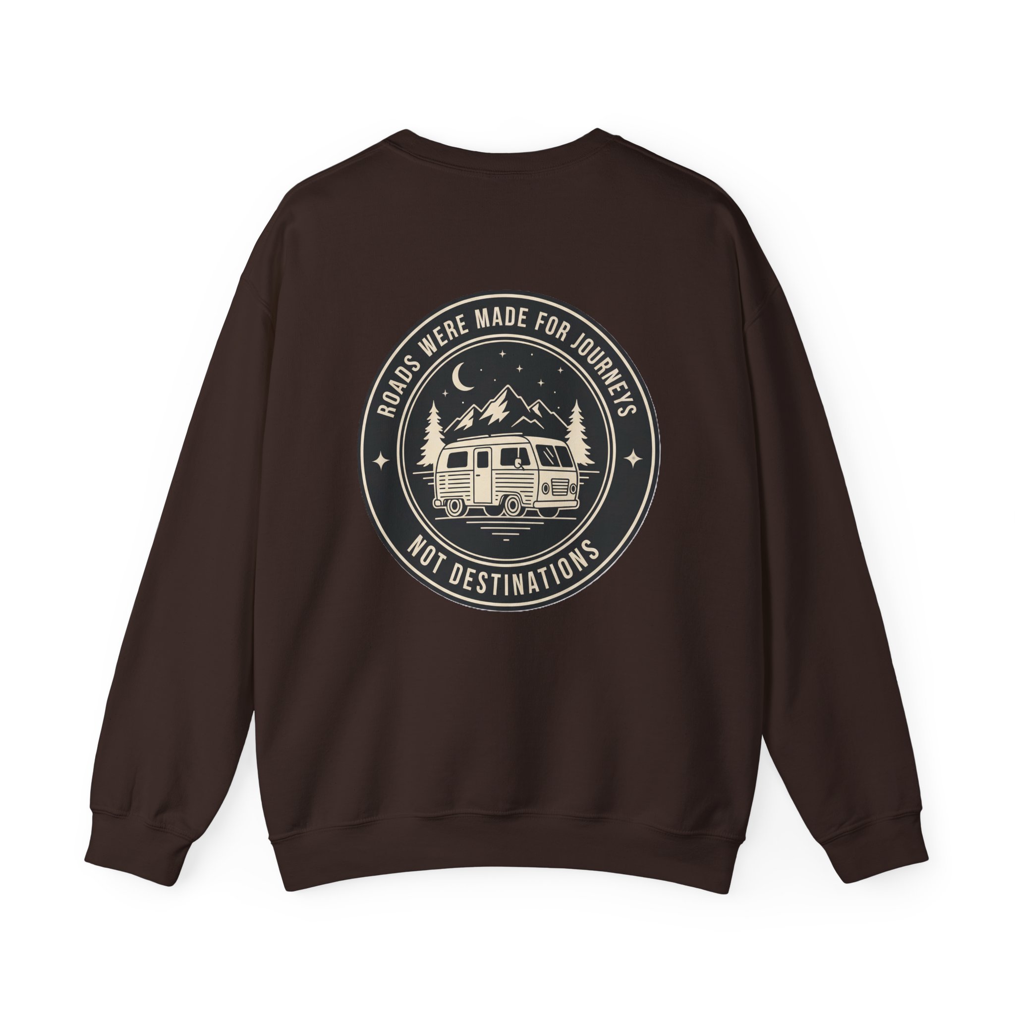 Crewneck Sweatshirt — "ROAD WHERE MADE FOR JOURNEYS-NOT DESTINATIONS" (Only Front + Back printed) Vintage Camper Van Outdoor Graphic