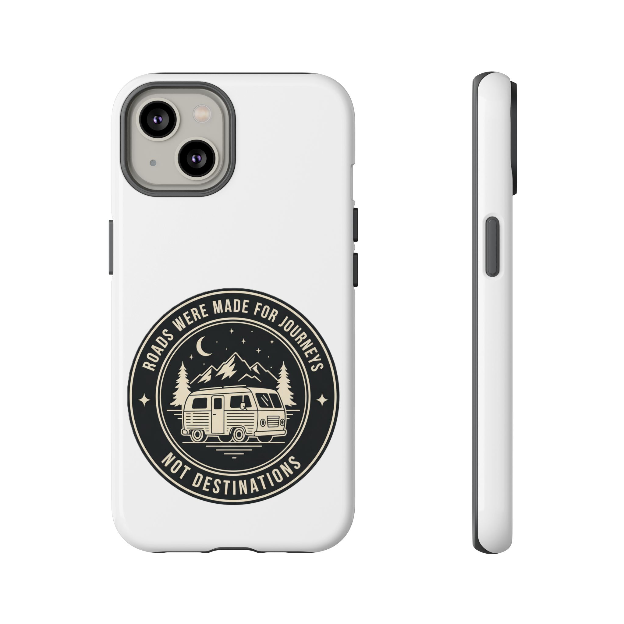Phone Case — "ROAD WHERE MADE FOR JOURNEYS-NOT DESTINATIONS" Camper Van Design