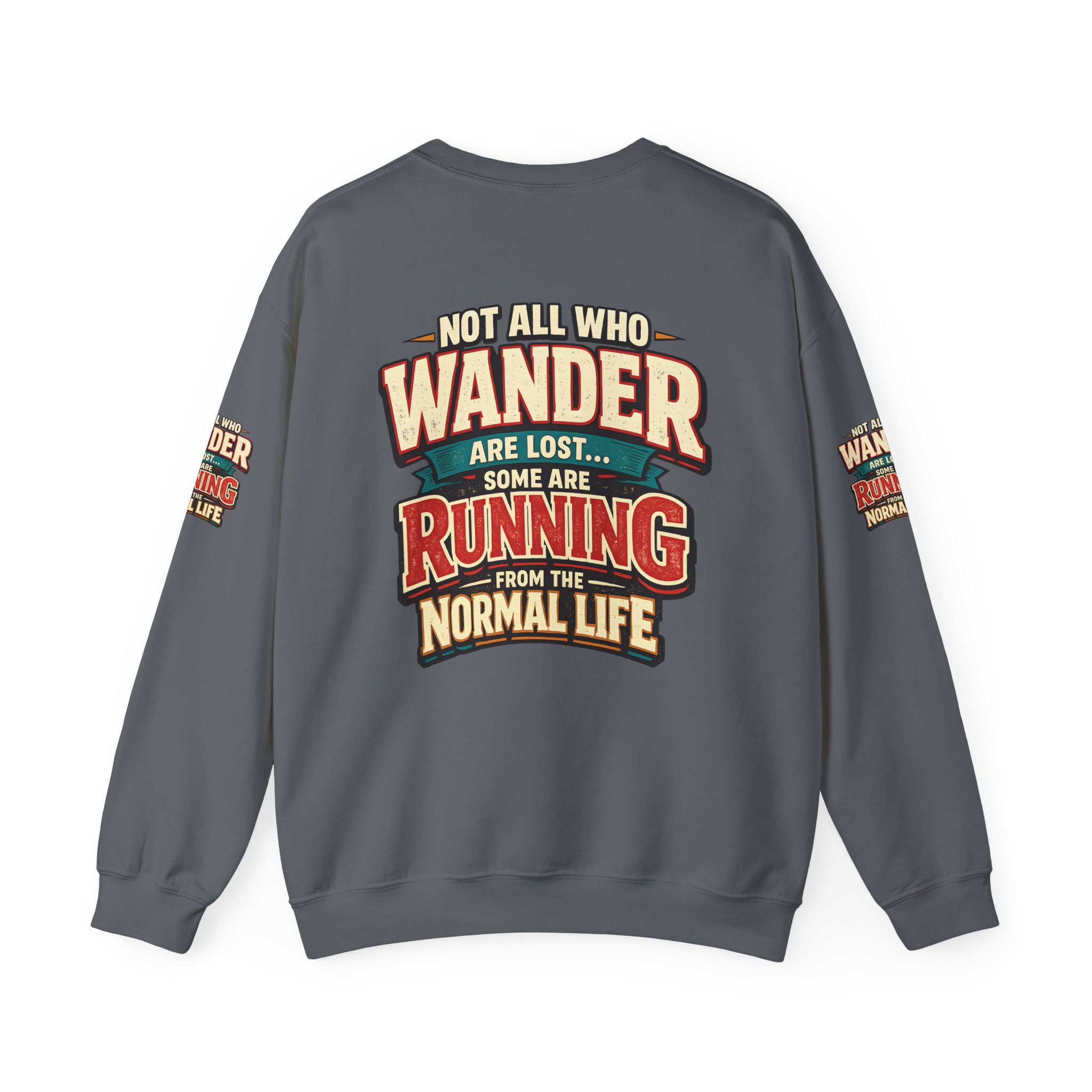 10272406066817859268_2048.jpeg Unisex Heavy Blend™ Crewneck Sweatshirt — "Not All Who Wander Are Lost" Design F**K-Line
