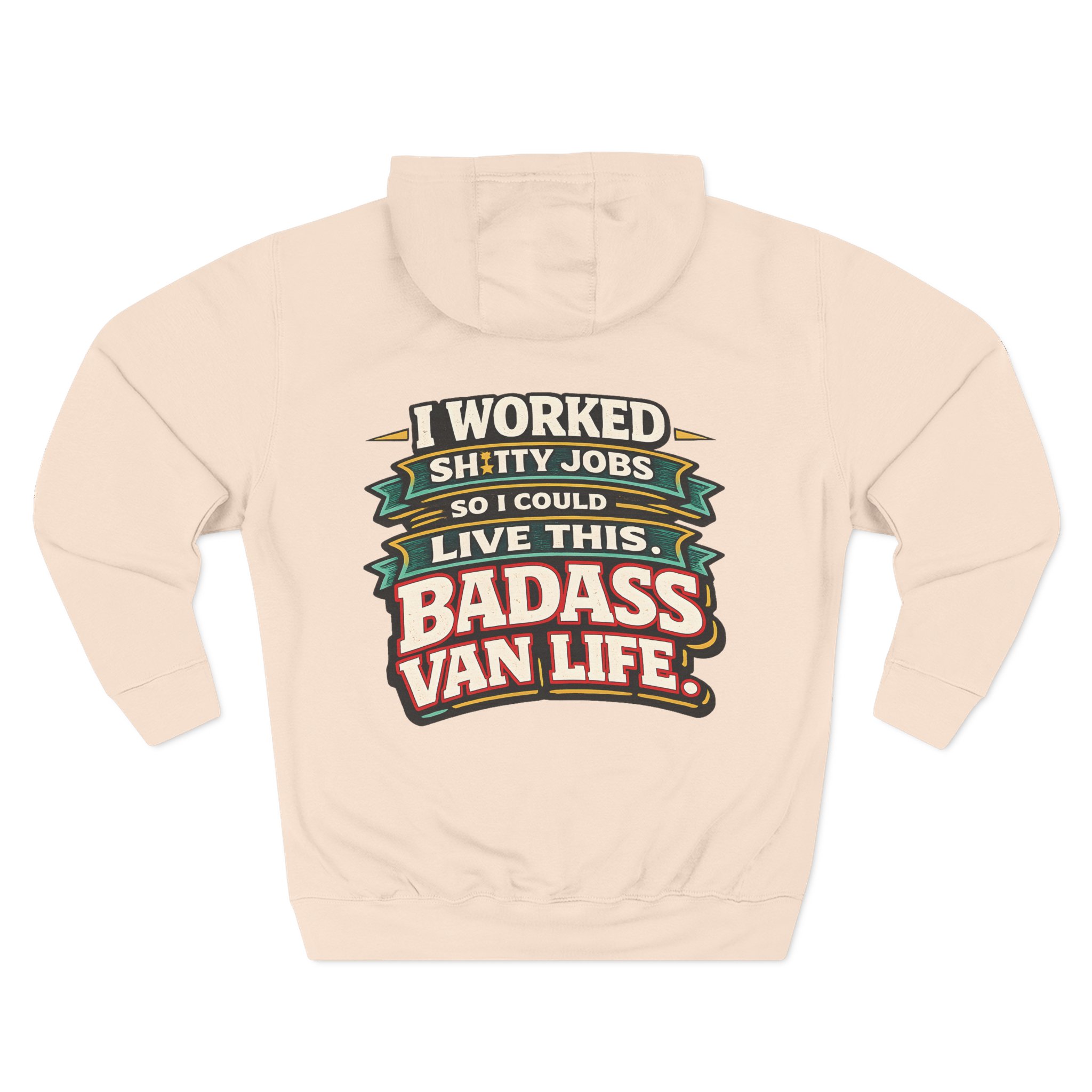 Three-Panel Fleece Hoodie - "I Worked Shitty Jobs" Design F**K-Line