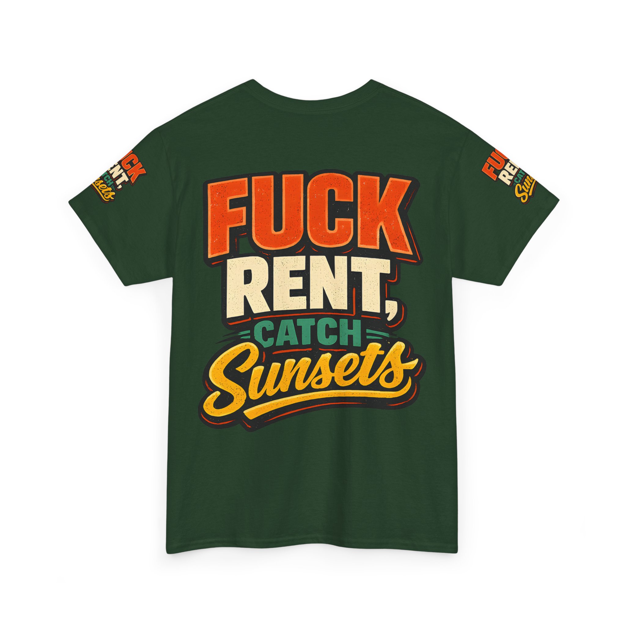 Unisex Heavy Cotton Tee — "Fuck Rent Catch Sunsets" Design F**K-Line