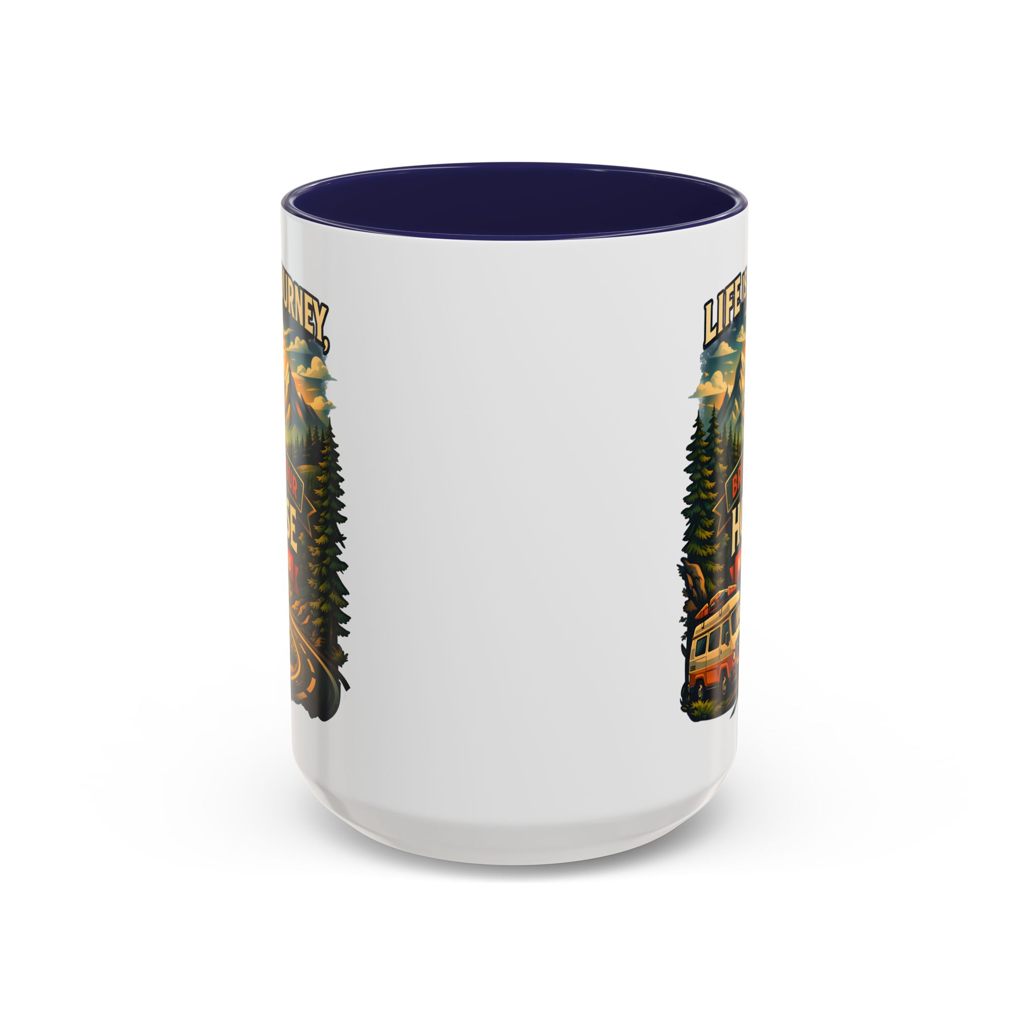 Accent Coffee Mug (11, 15oz) — "Live Is A Journey-Bring Your House With You" Design Scenic-Line