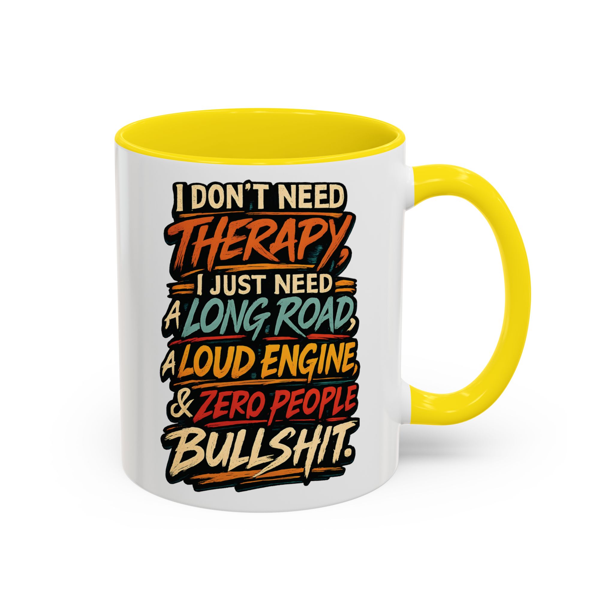 Accent Coffee Mug (11, 15oz) — "I Dont Need Therapy" Design F**K-Line