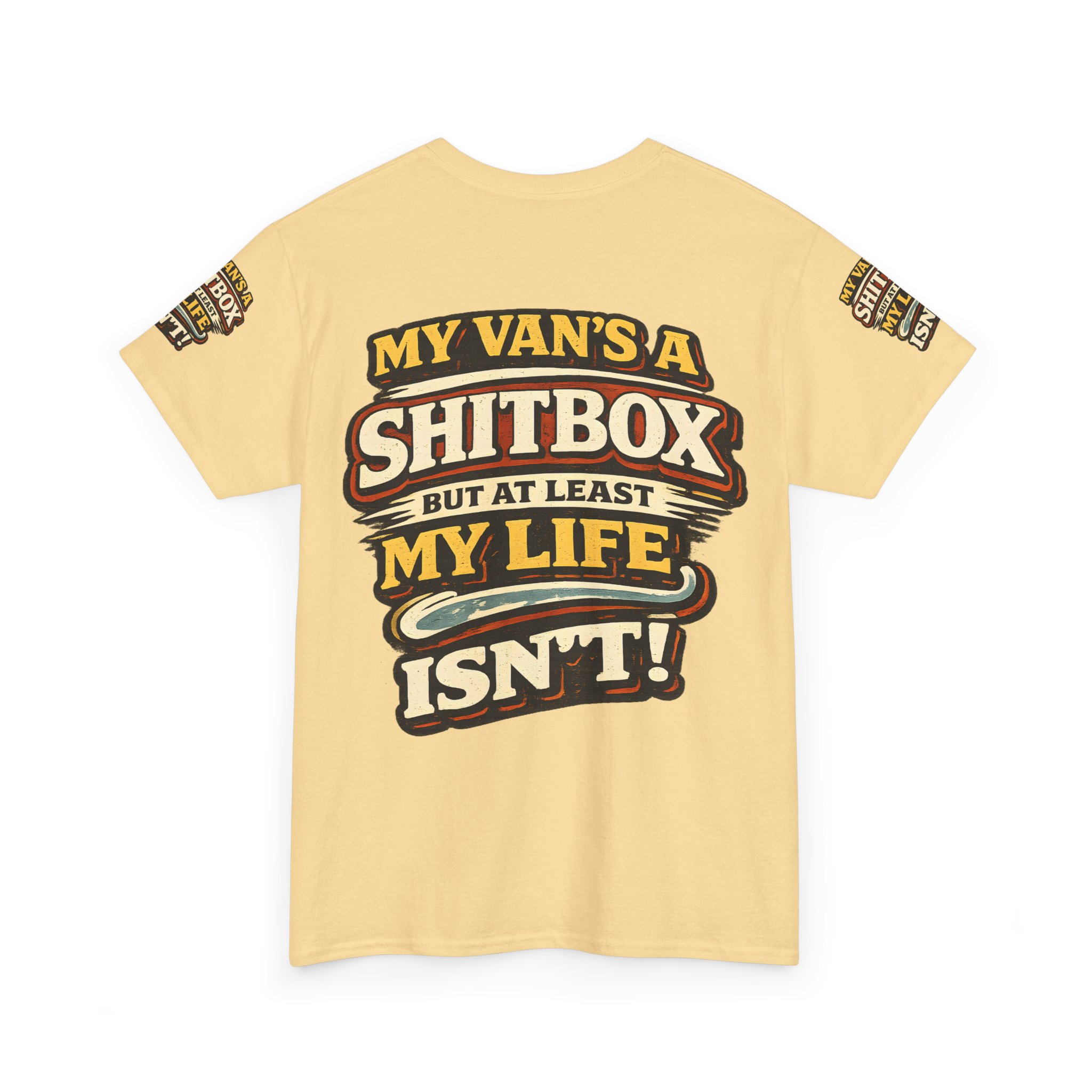 Unisex Heavy Cotton Tee — "My Van`s A Shitbox" Design F**K-Line