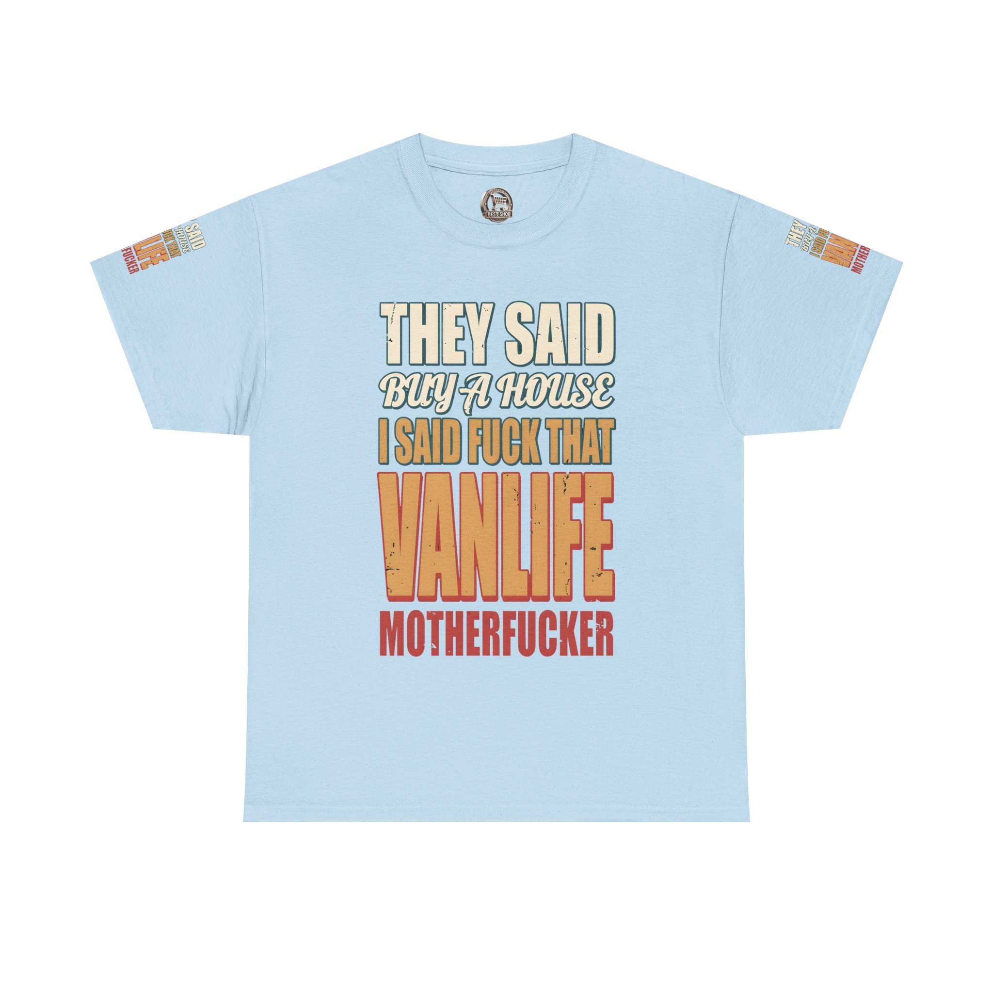10431356754745956931_2048.jpeg Unisex Heavy Cotton Tee — "They Said Buy A House" Design F**K-Line