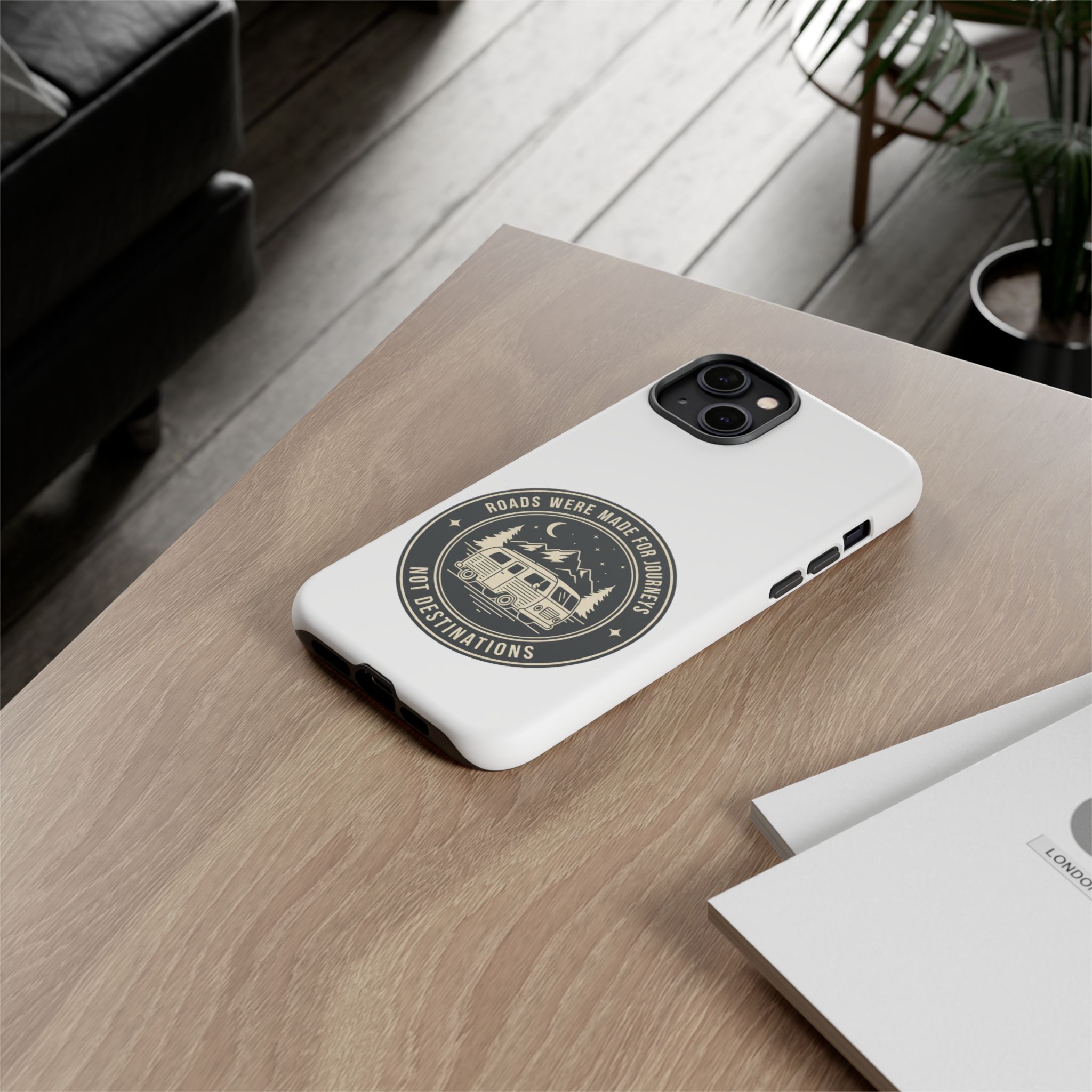 Phone Case — "ROAD WHERE MADE FOR JOURNEYS-NOT DESTINATIONS" Camper Van Design