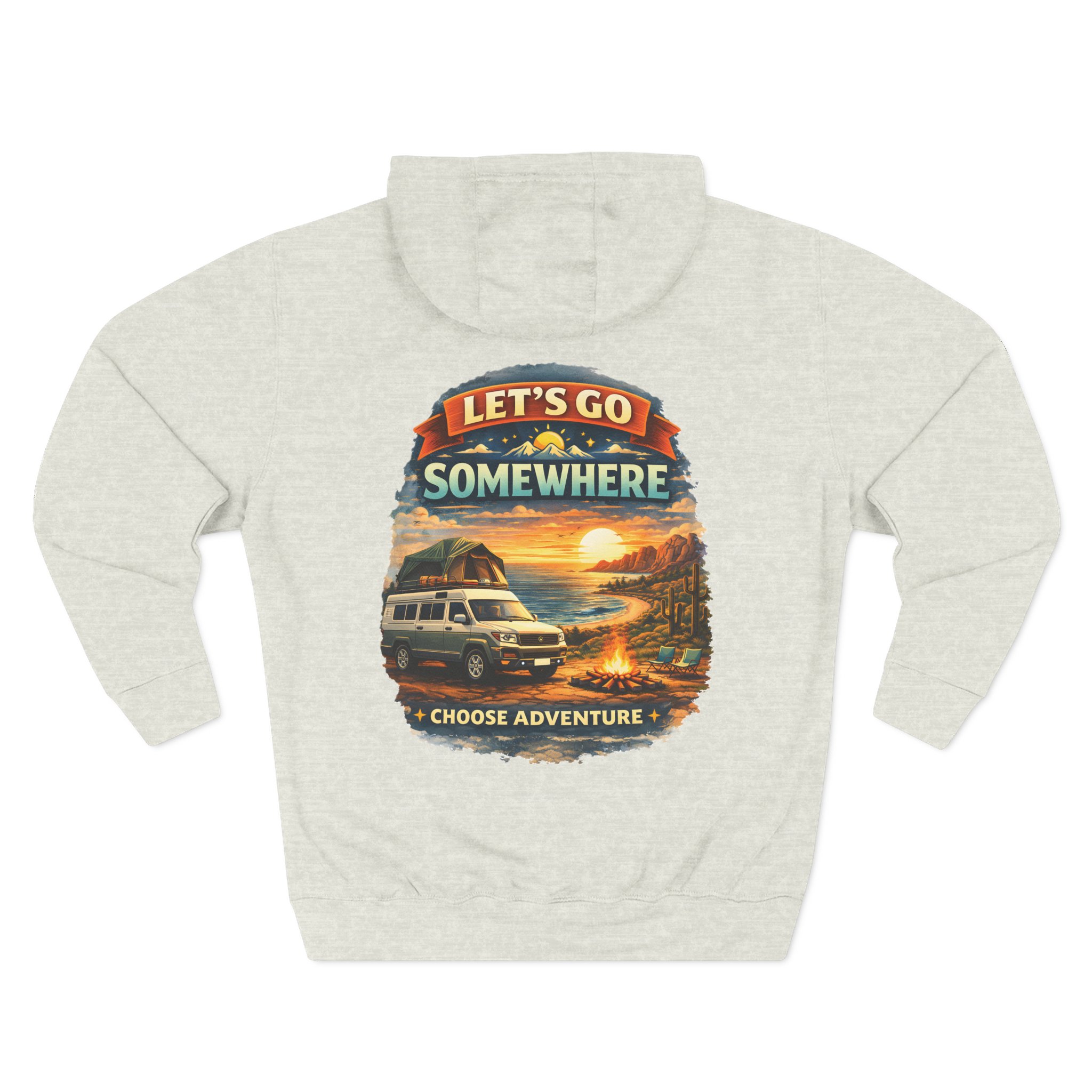 Three-Panel Fleece Hoodie - "Lets Go Somewhere" Design Scenic-Line