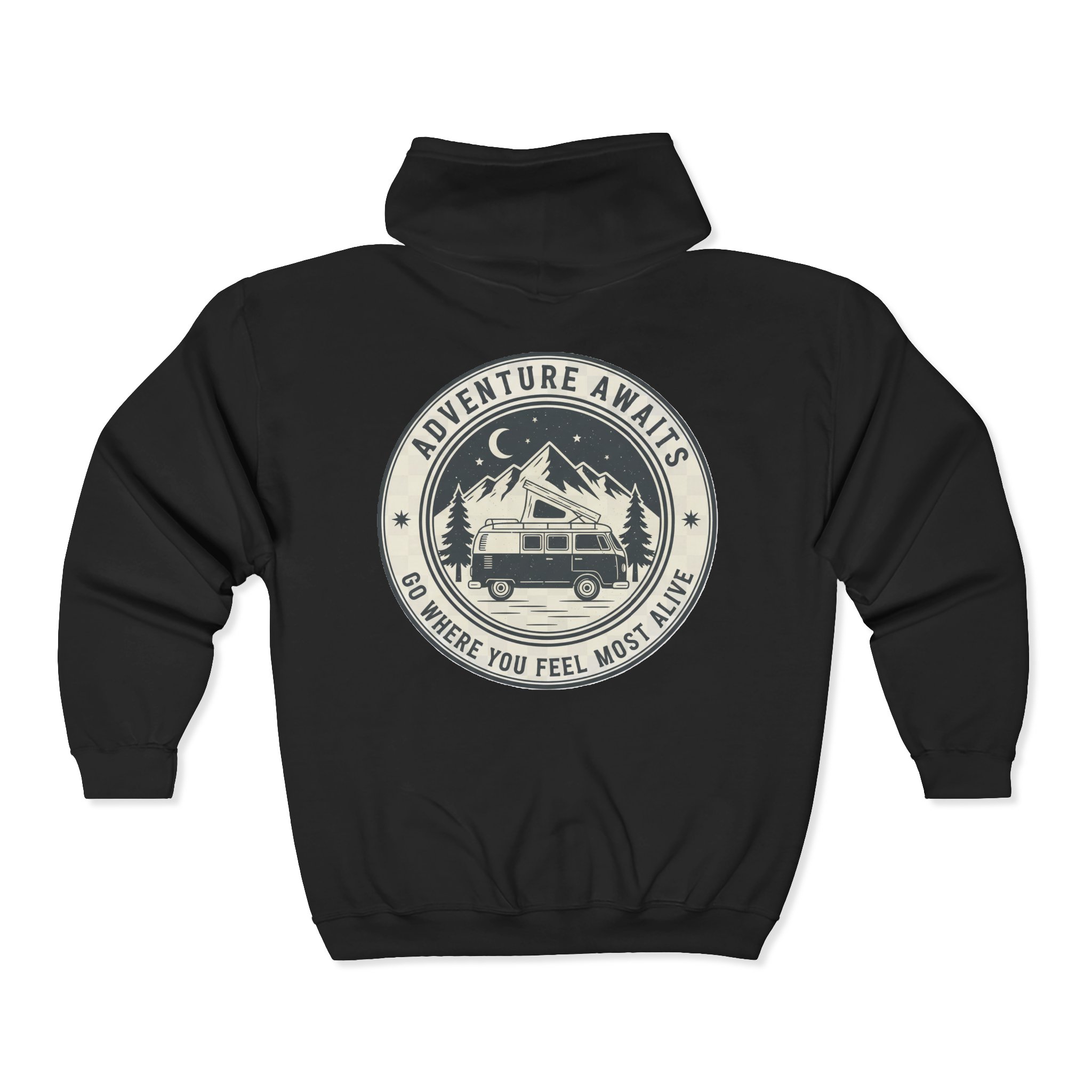 Zip Hoodie — "Adventure Awaits-Go Where You Feel Most Alive" (Front + Back Printed) Camper Van Adventure Zip-Up