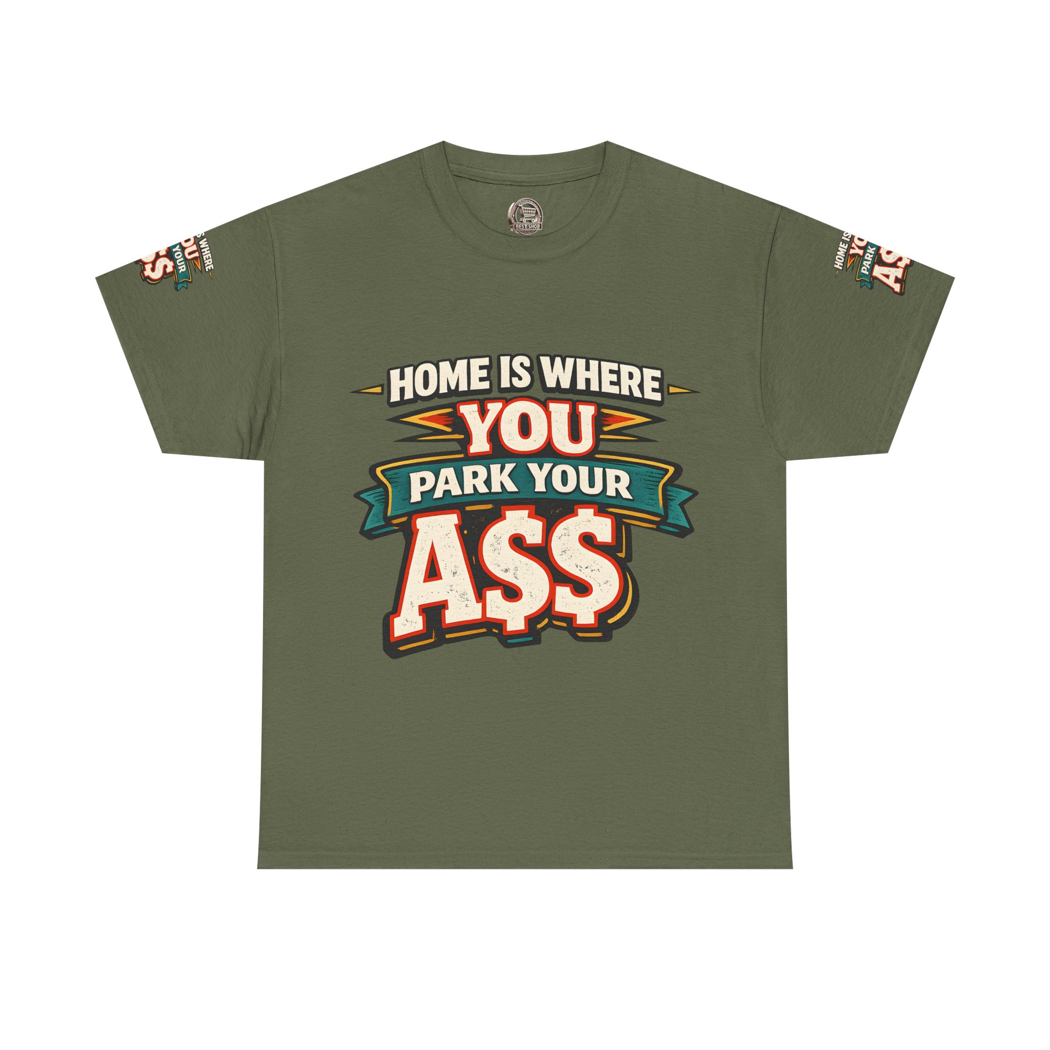 Unisex Heavy Cotton Tee — "Home Is Where You Park Your Ass" Design F**K-Line