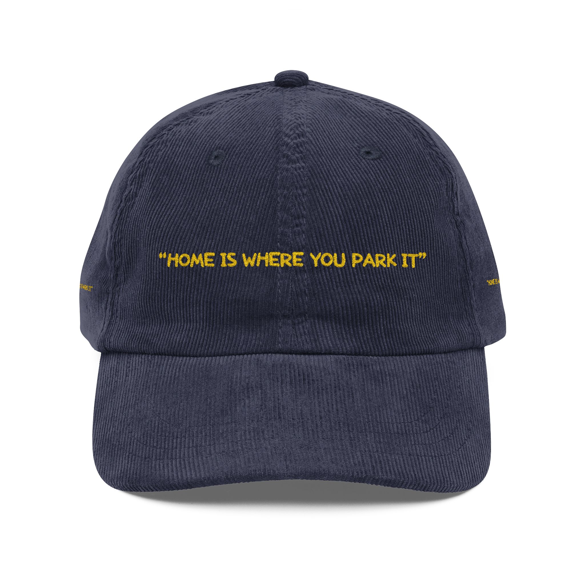 Vintage Corduroy Cap (Embroidery) — "Home Is Where You Park It" Embroidered Hat