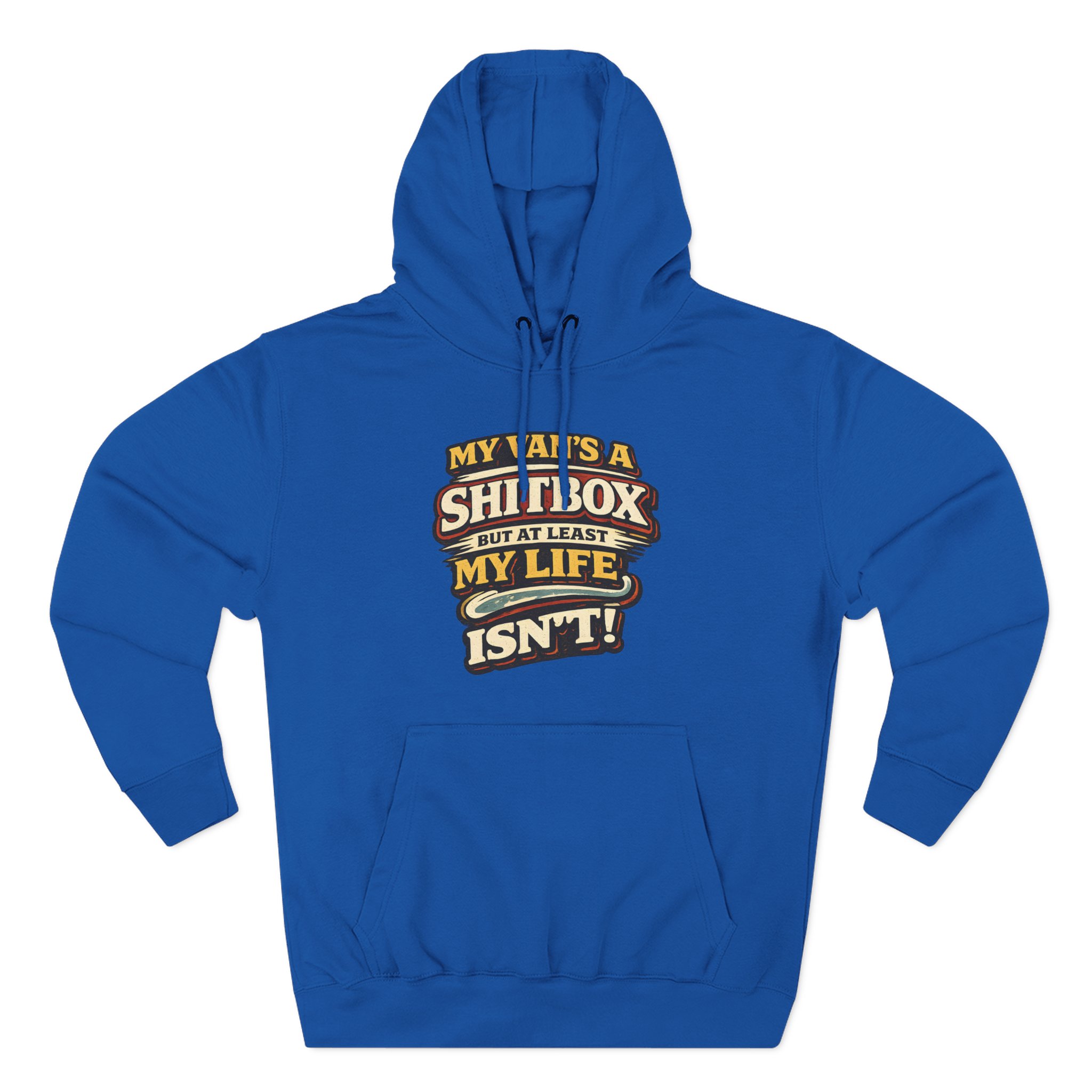 Three-Panel Fleece Hoodie - "My Van`s A Shitbox" Design F**K-Line