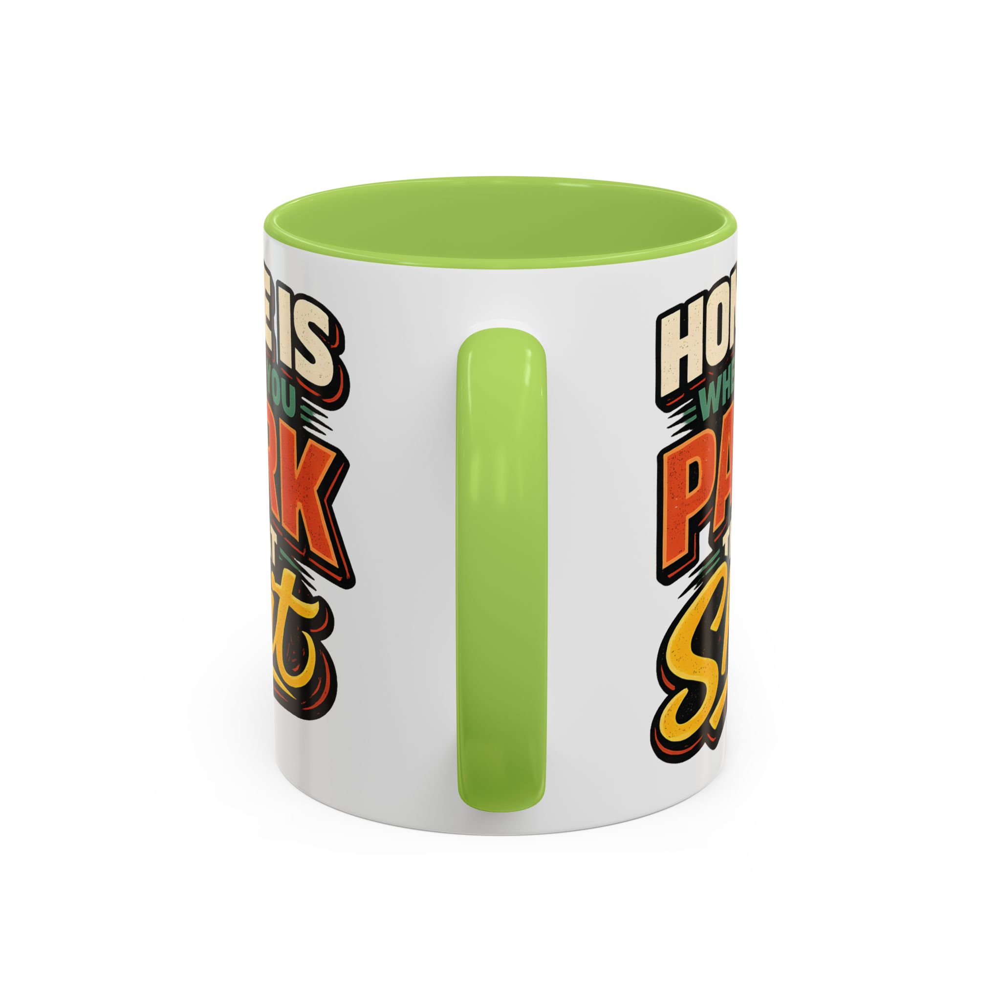 Accent Coffee Mug (11, 15oz) — "Home Is Where You Park That Shit" Design F**K-Line