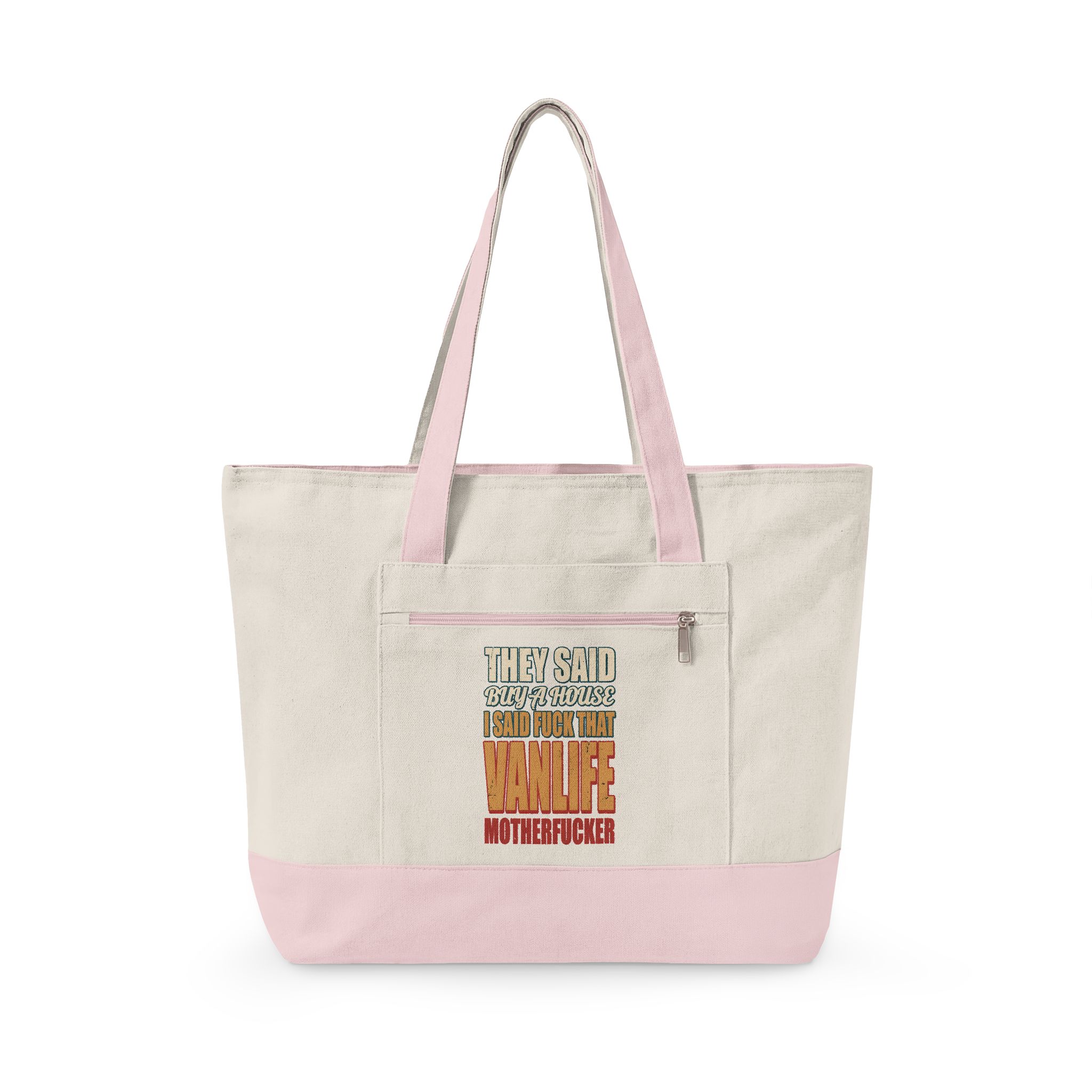 Zippered Canvas Tote — "They Said Buy A House" (Design F**K-Line)