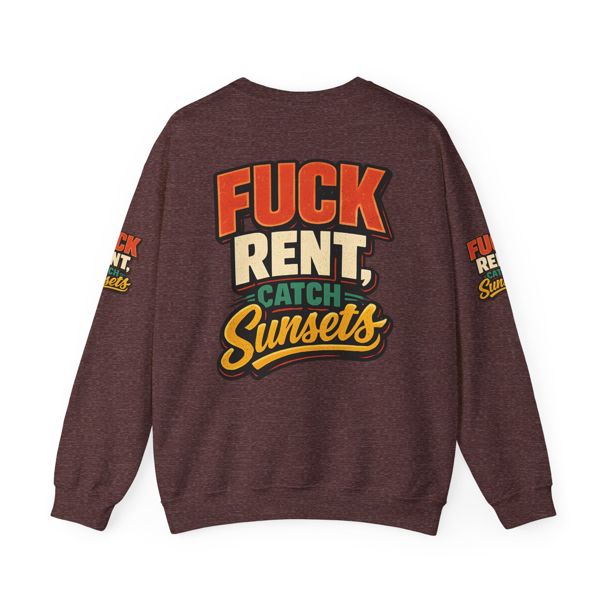 10506356810542535836_2048.jpeg Unisex Heavy Blend™ Crewneck Sweatshirt — "Fuck Rent Catch Sunsets" Design F**K-Line