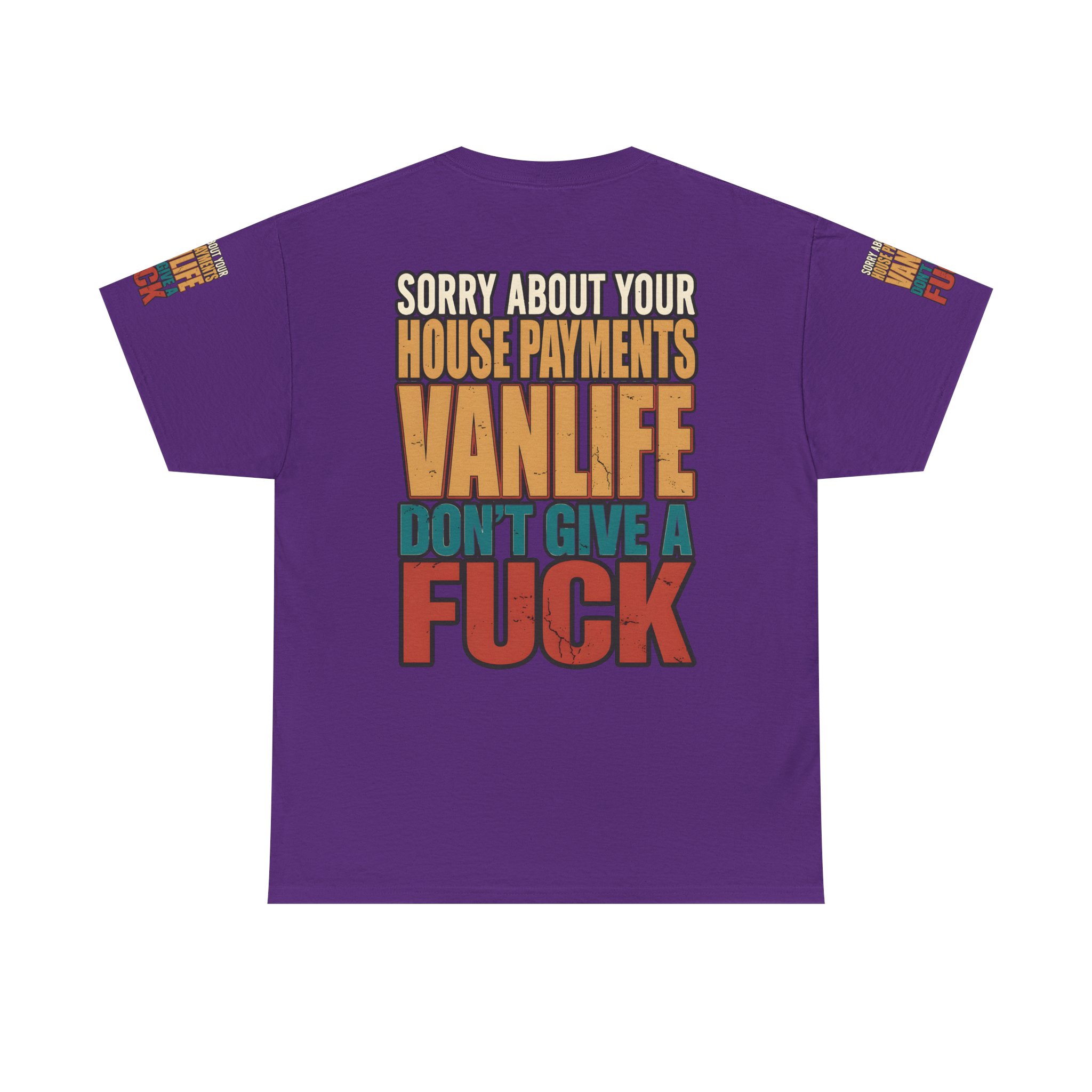 Unisex Heavy Cotton Tee — "Sorry About Your House Payments" Design F**K-Line