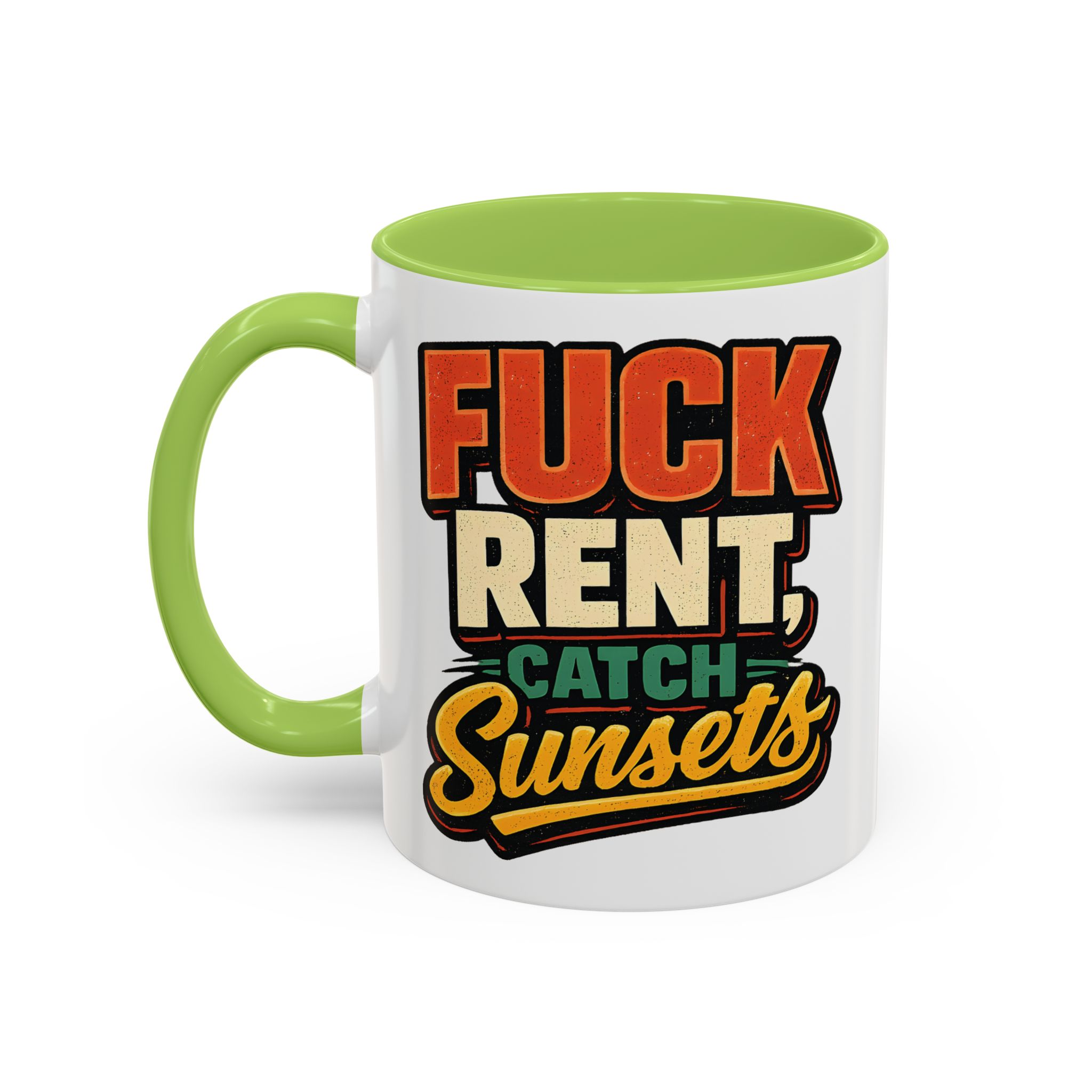 Accent Coffee Mug (11, 15oz) — "Fuck Rent Catch Sunsets" Design F**K-Line