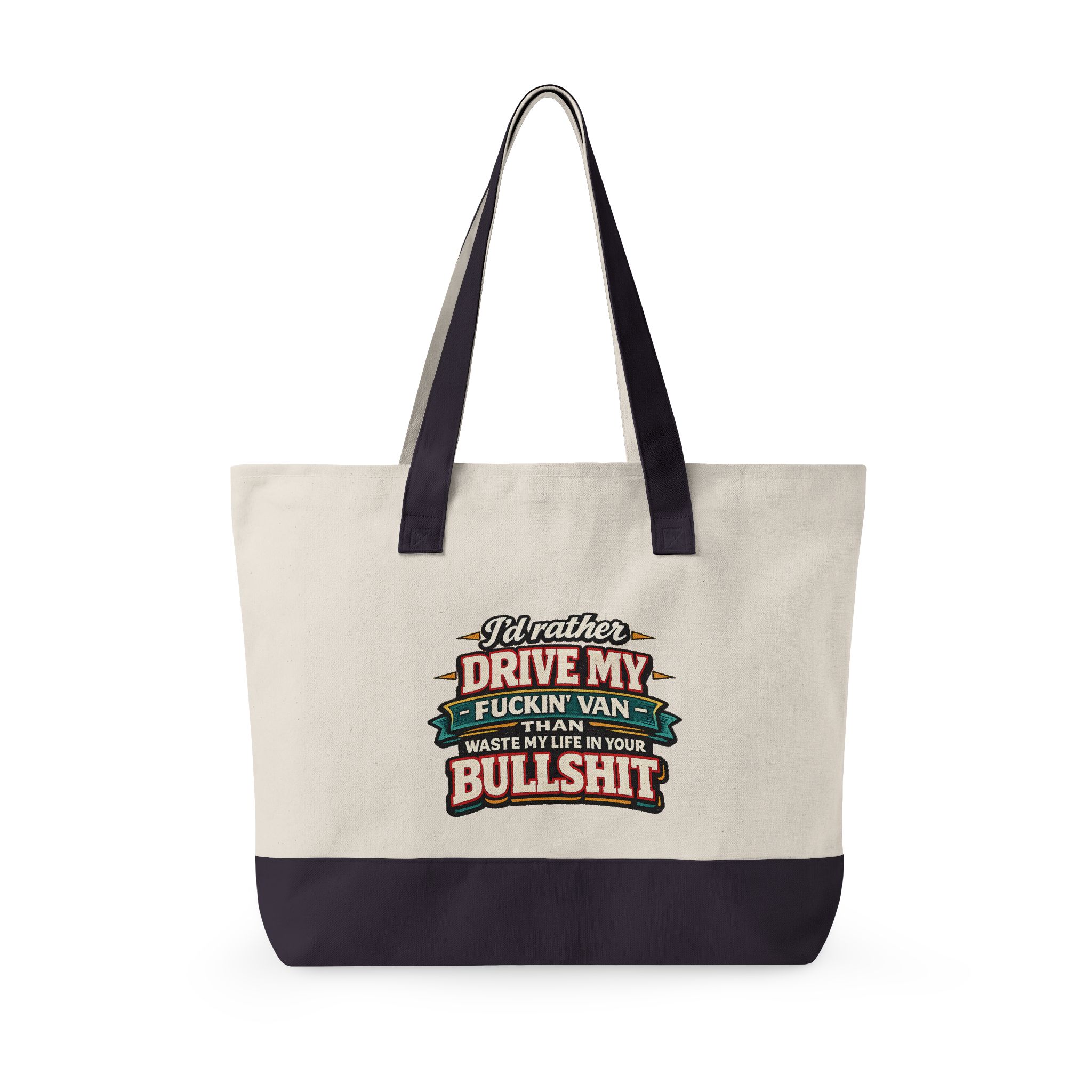 Zippered Canvas Tote — "I d Rather Drive My Fuckin Van" (Design F**K-Line)