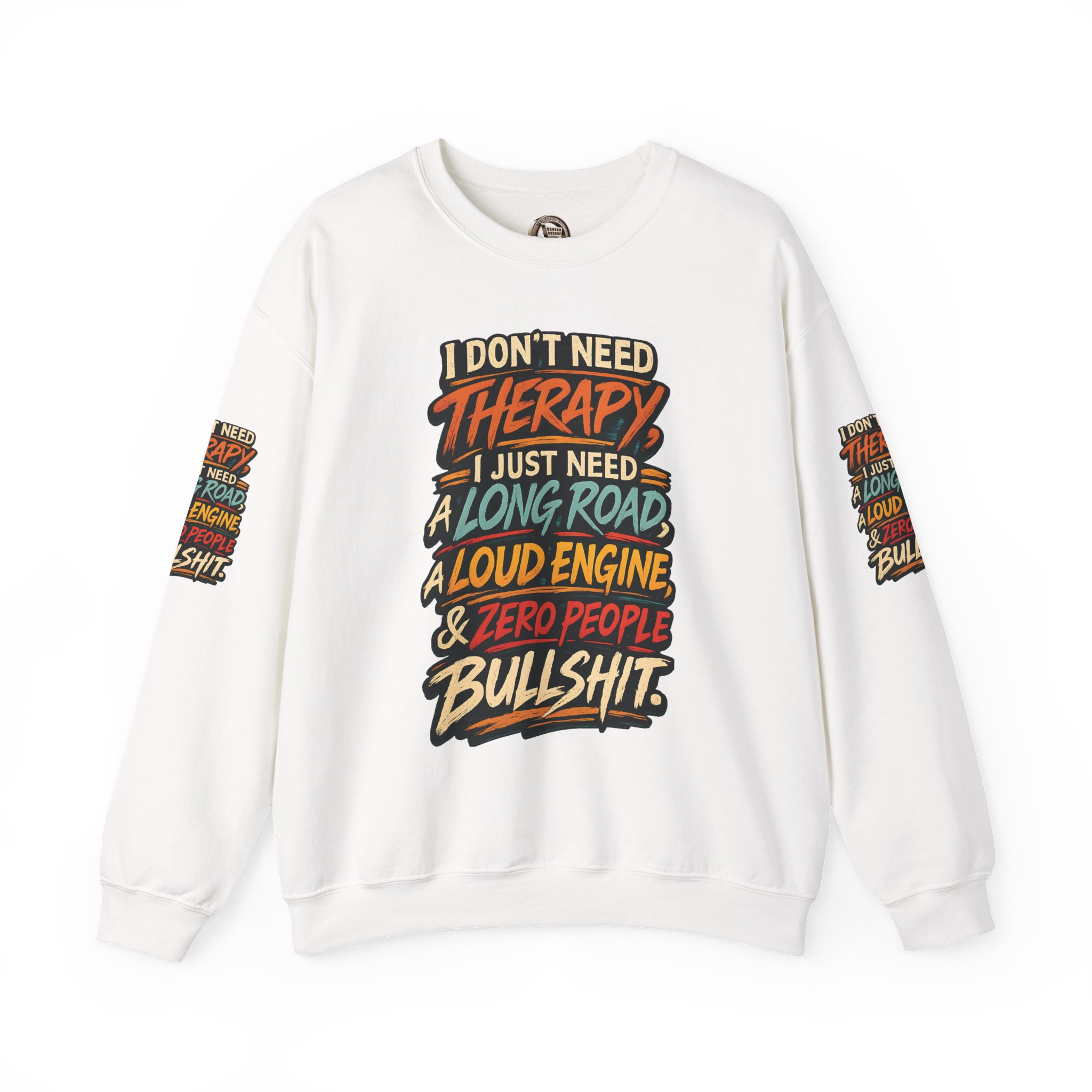 Unisex Heavy Blend™ Crewneck Sweatshirt — "I Dont Need Therapy" Design F**K-Line