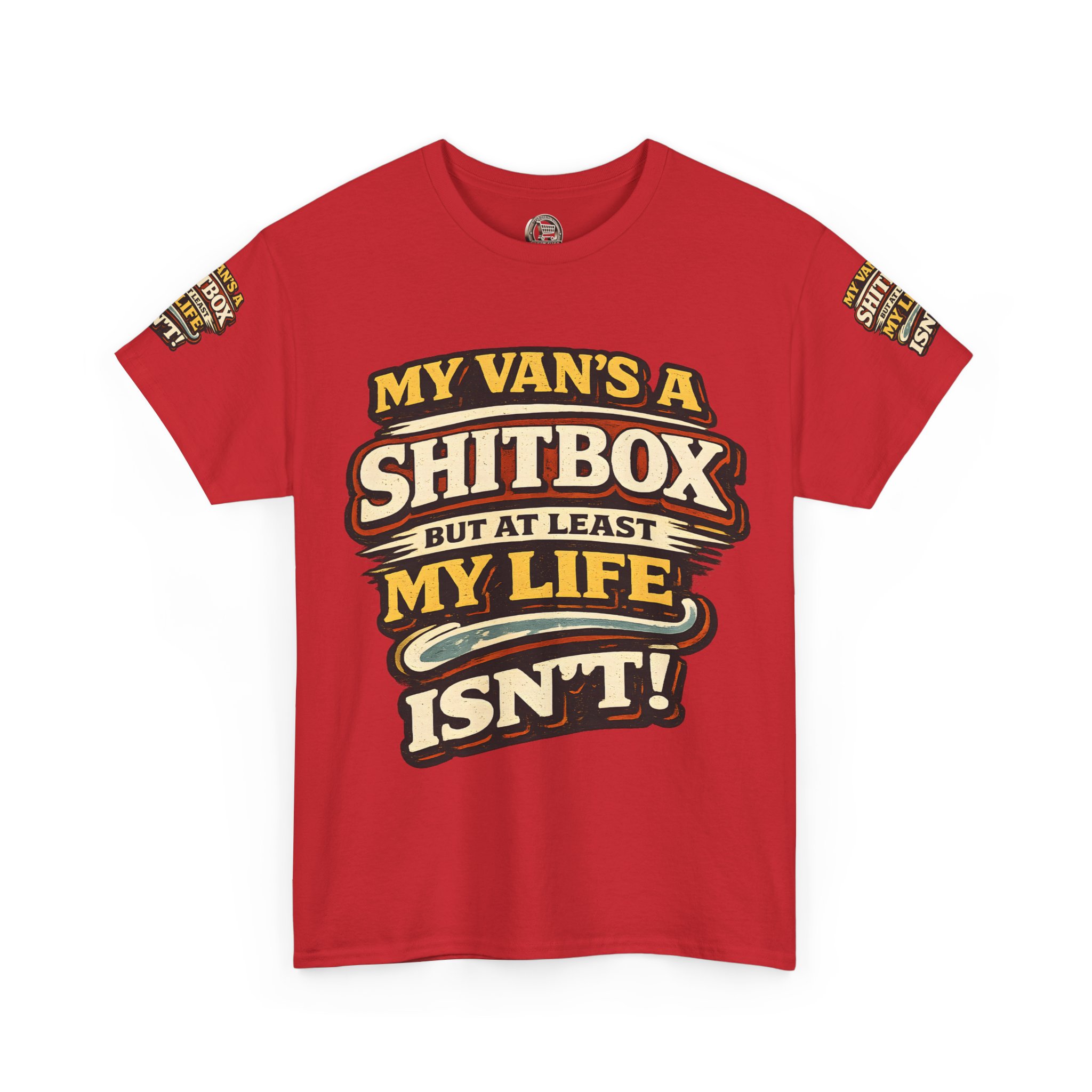 Unisex Heavy Cotton Tee — "My Van`s A Shitbox" Design F**K-Line