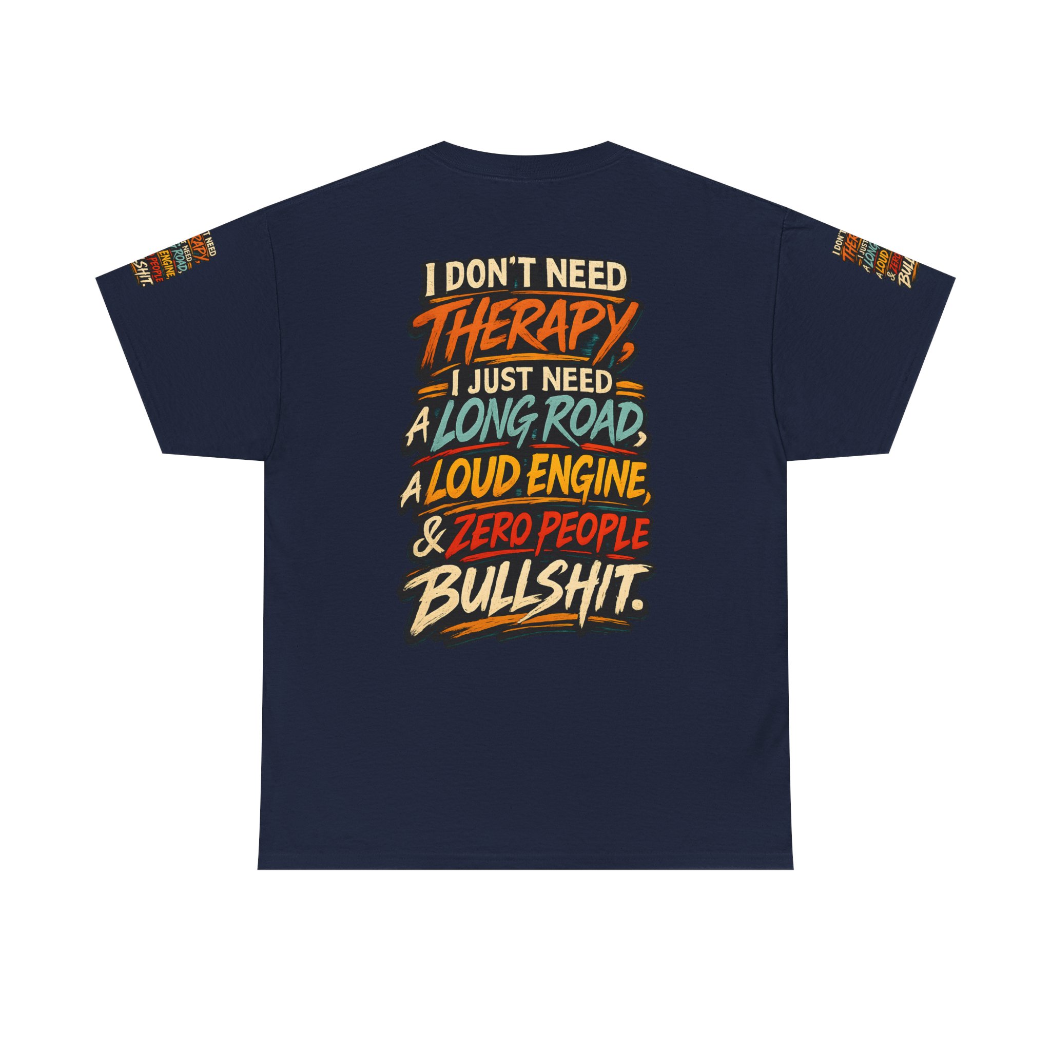 Unisex Heavy Cotton Tee — "I Dont Need Therapy" Design F**K-Line