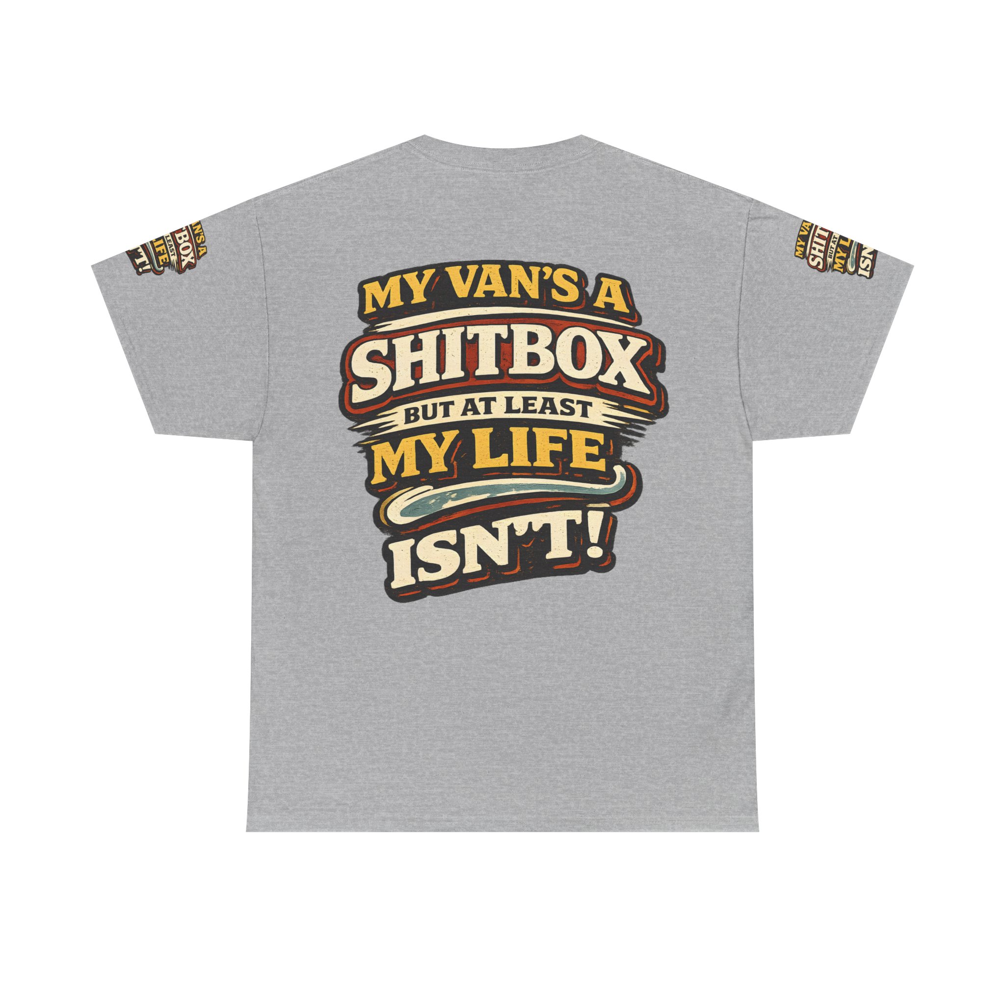 Unisex Heavy Cotton Tee — "My Van`s A Shitbox" Design F**K-Line