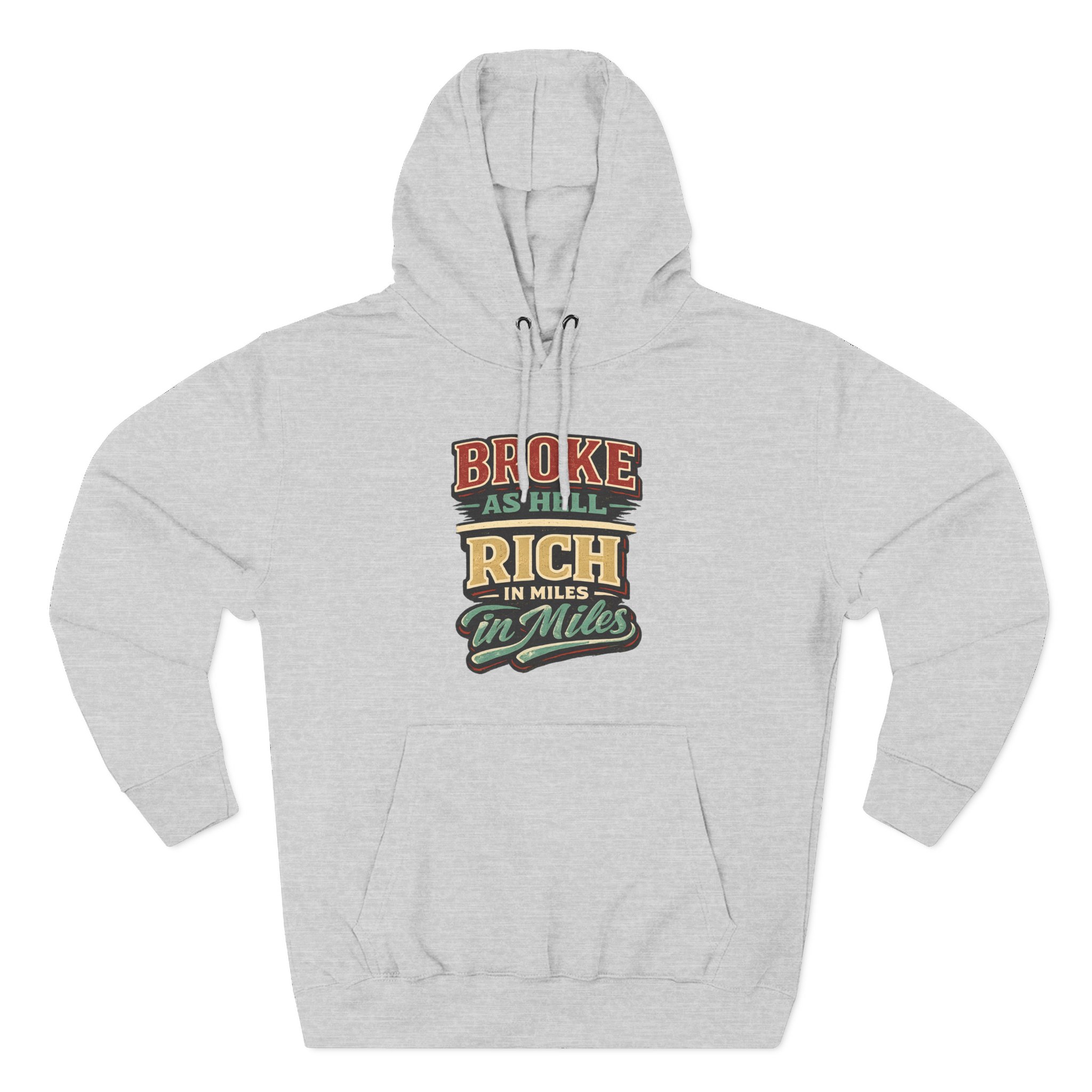 Three-Panel Fleece Hoodie - "Broke As Hell" Design F**K-Line