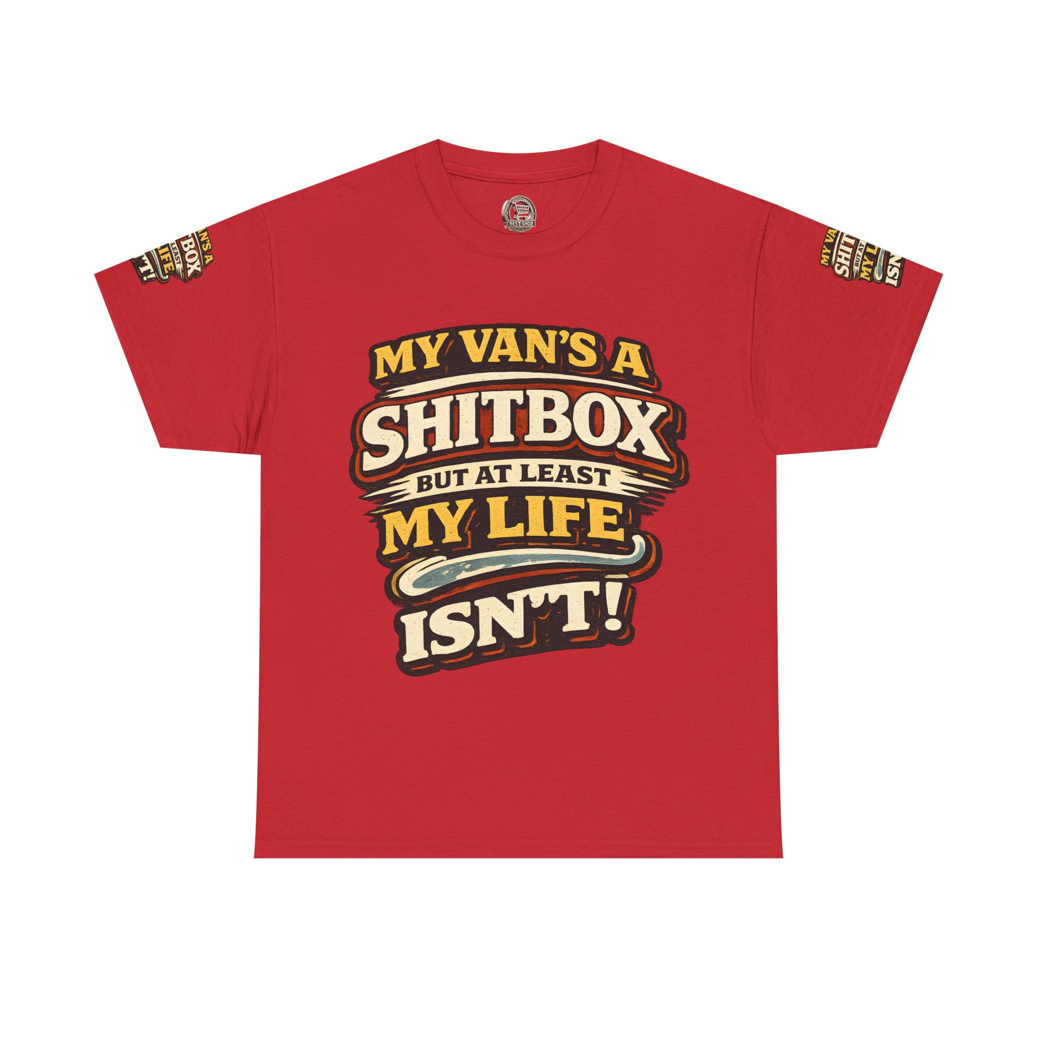 Unisex Heavy Cotton Tee — "My Van`s A Shitbox" Design F**K-Line