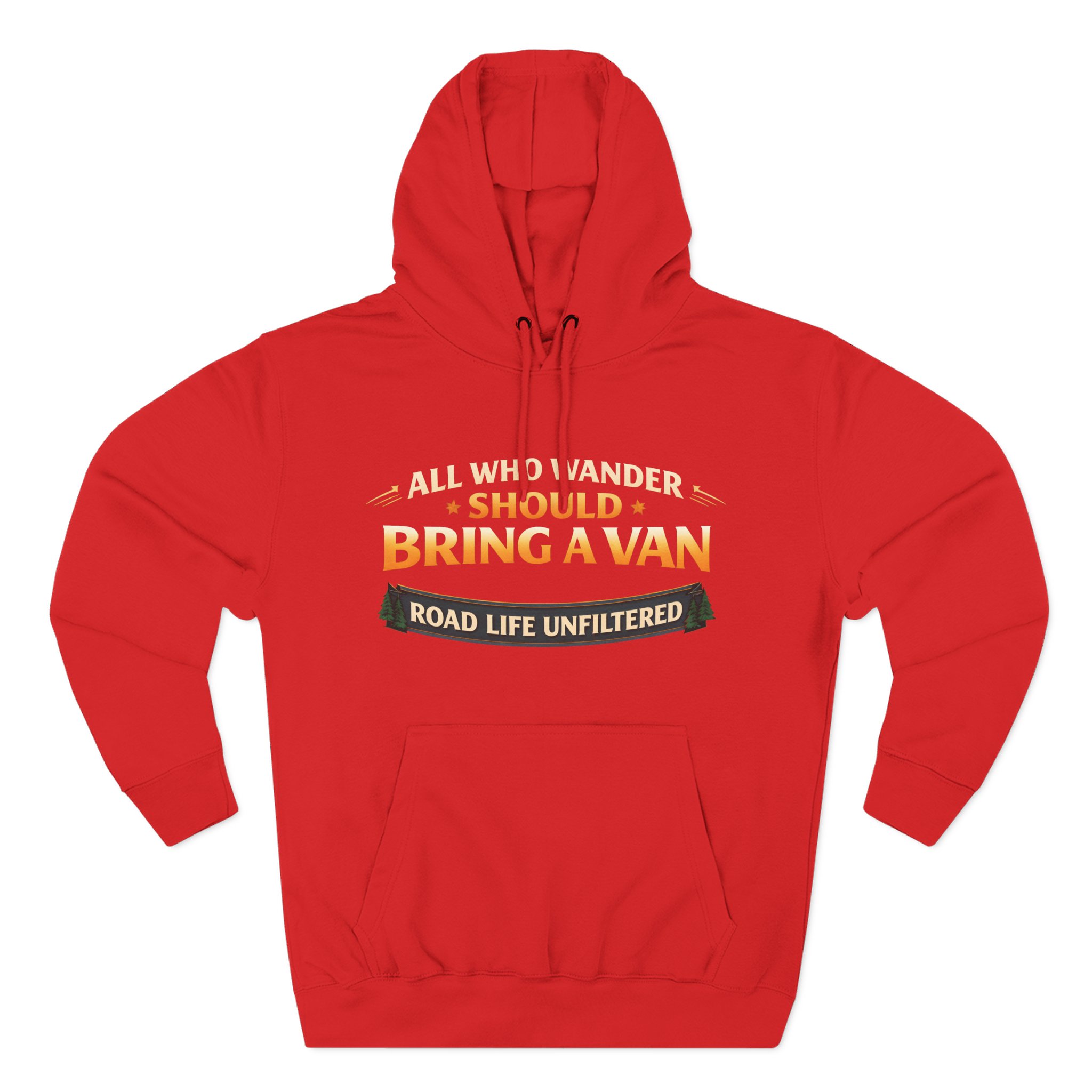 Three-Panel Fleece Hoodie - "All Who wander Should Bring A Van" Design Scenic-Line