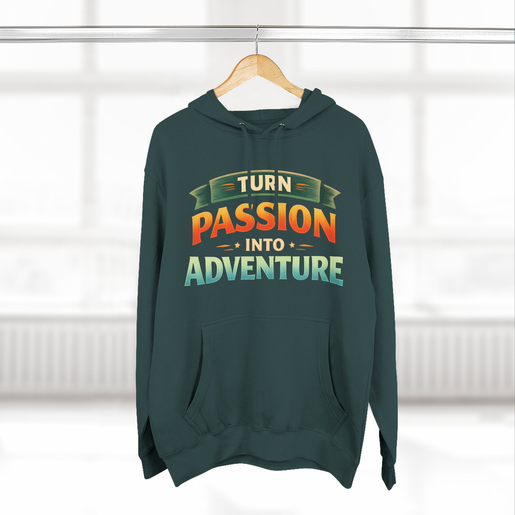 Three-Panel Fleece Hoodie - "Turn Passion Into Adventure" Design Scenic-Line