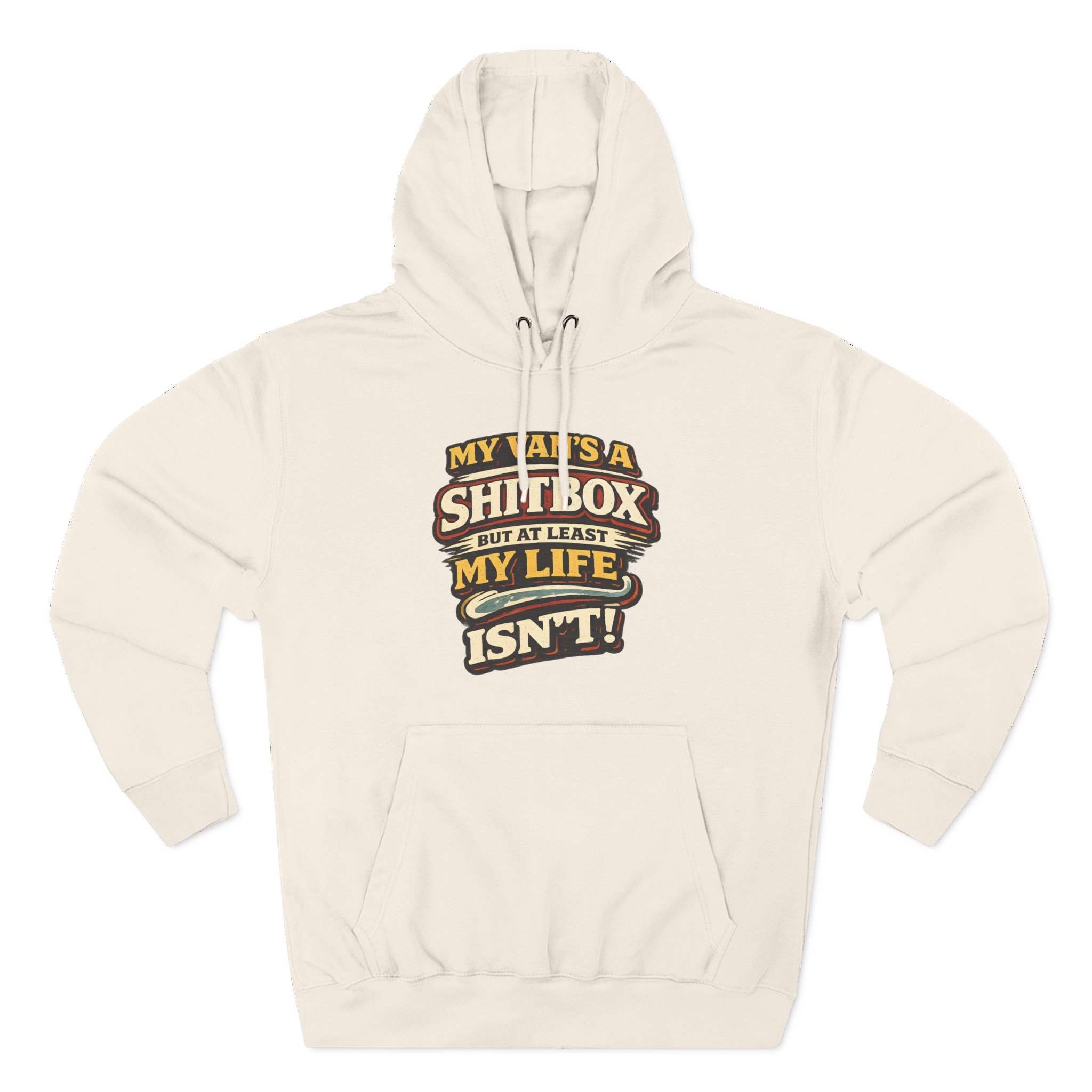 Three-Panel Fleece Hoodie - "My Van`s A Shitbox" Design F**K-Line