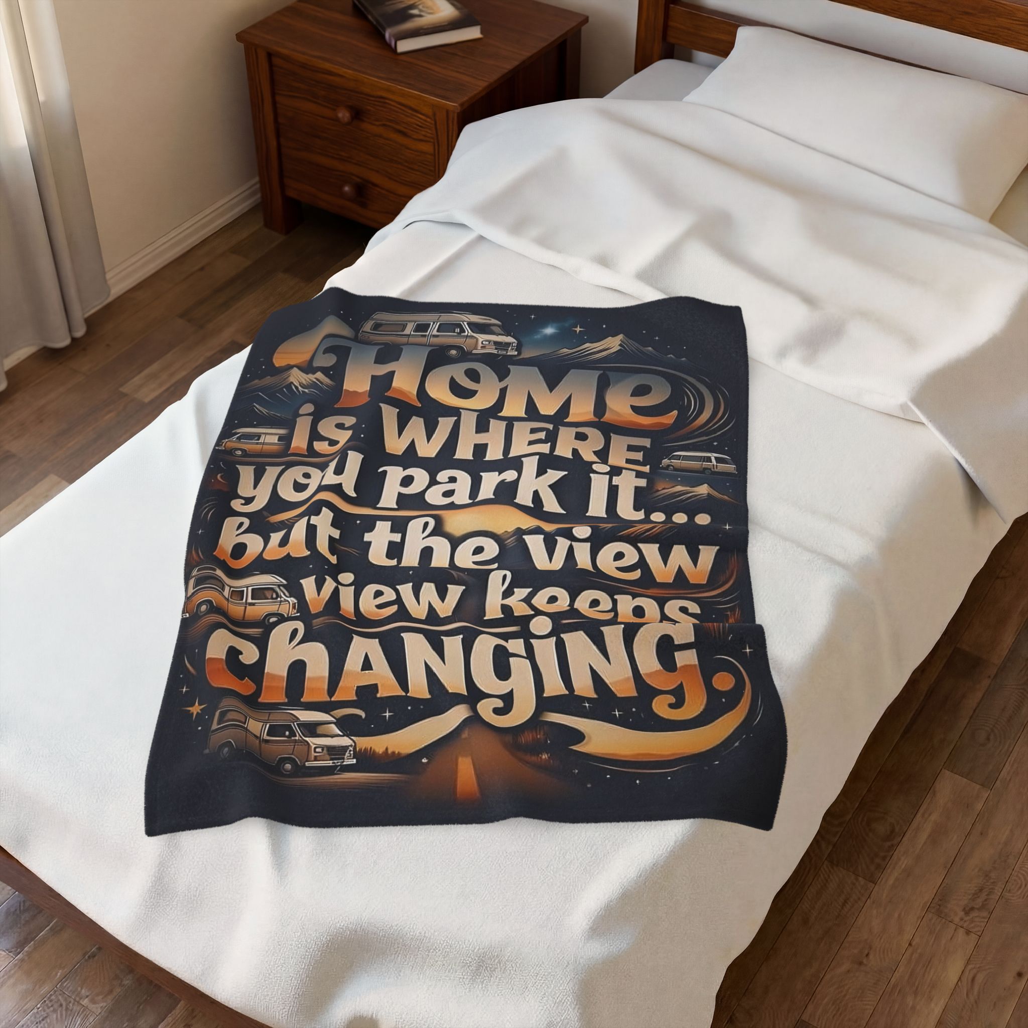 Velveteen Blanket —"Home Is Where You Park It -But The View keep Changing" Camper Throw ( 3 sizes Available)