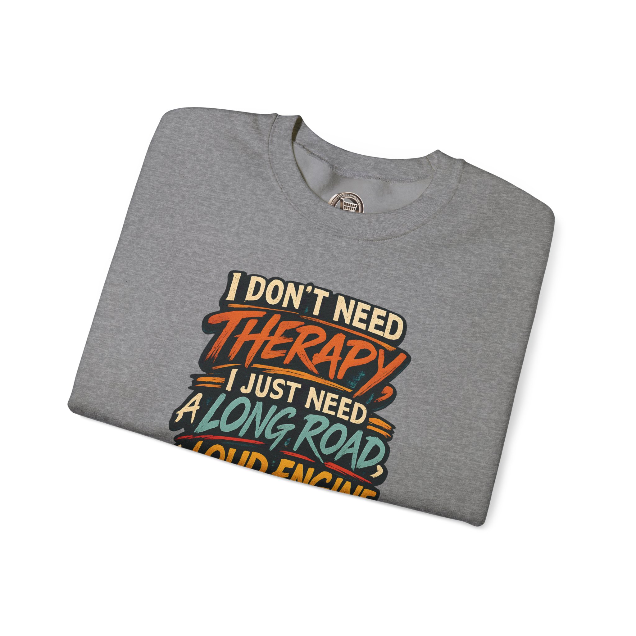 Unisex Heavy Blend™ Crewneck Sweatshirt — "I Dont Need Therapy" Design F**K-Line