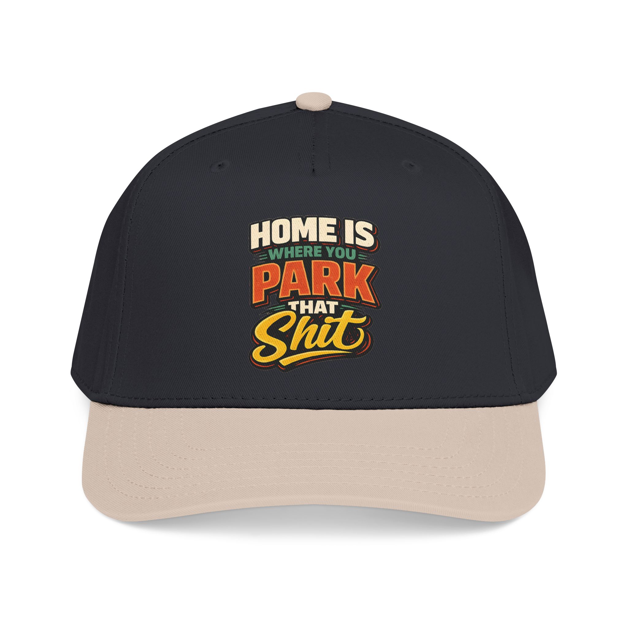 Baseball Cap - "Home Is Where You Park That Shit" Design F**K-Line