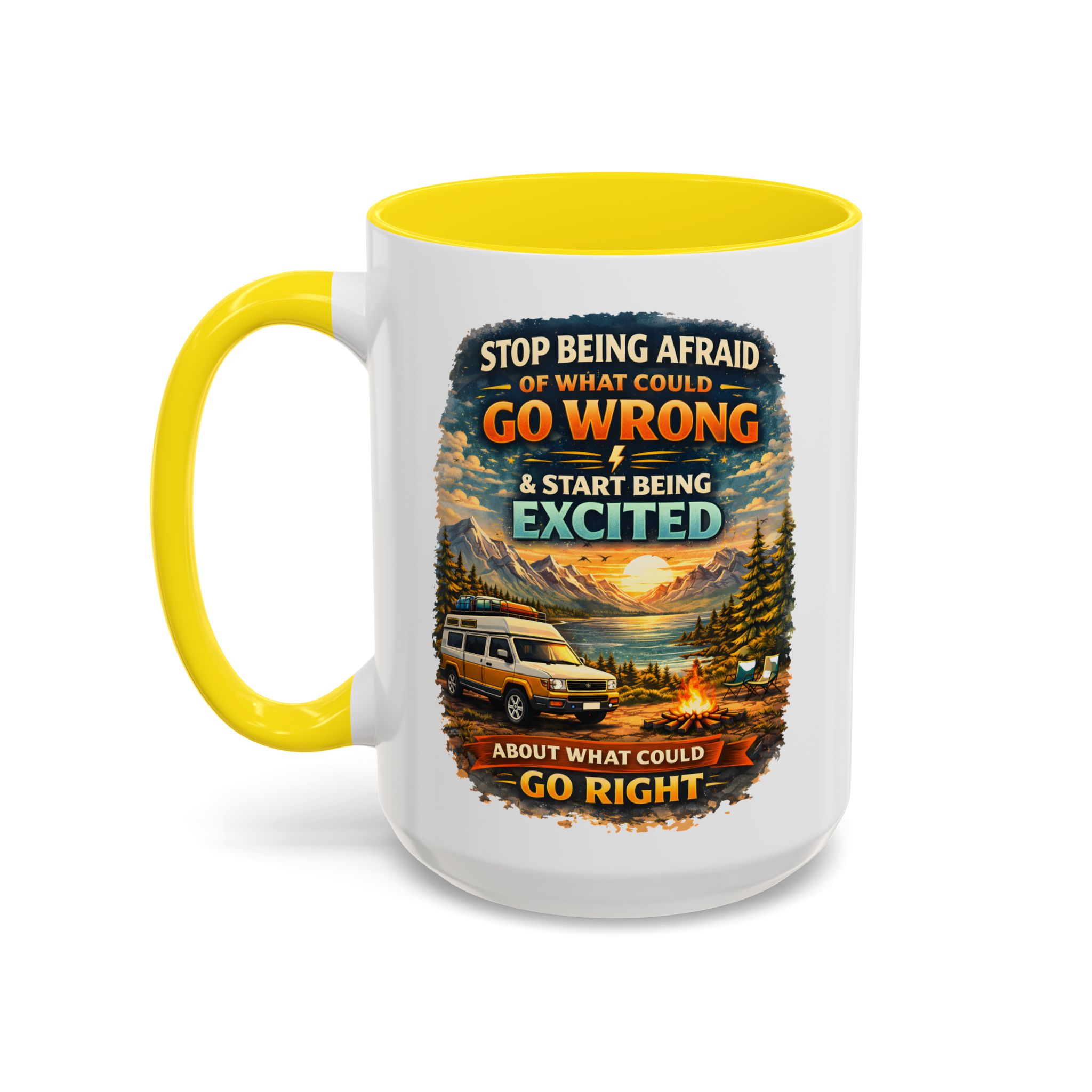 Accent Coffee Mug (11, 15oz) — "Stop Being Afraid Of What Could Go Wrong" Design Scenic-Line