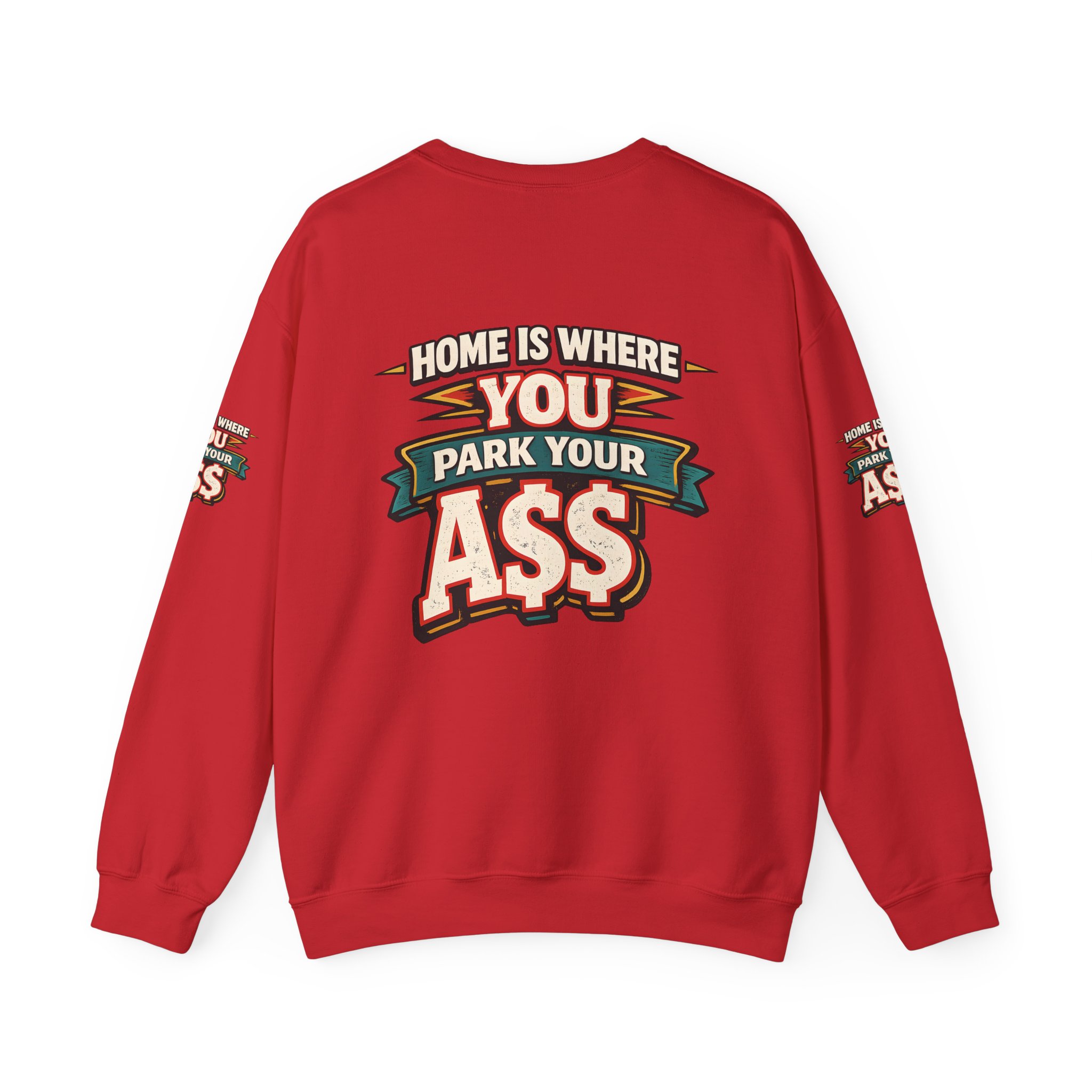 Unisex Heavy Blend™ Crewneck Sweatshirt — "Home Is Where You Park Your Ass" Design F**K-Line