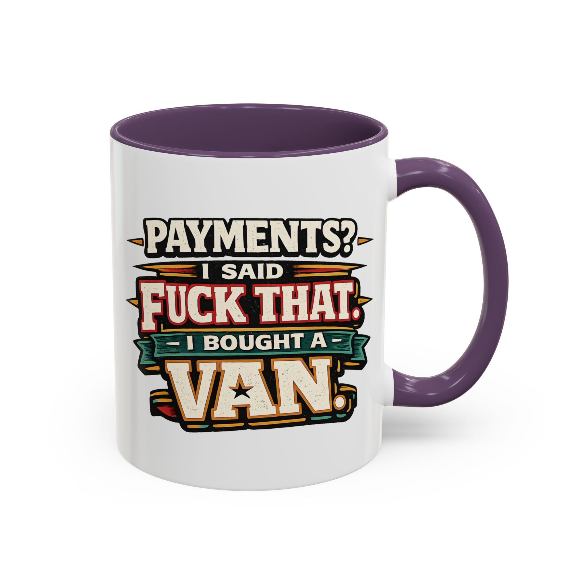 Accent Coffee Mug (11, 15oz) — "Payments?I Said" Design F**K-Line