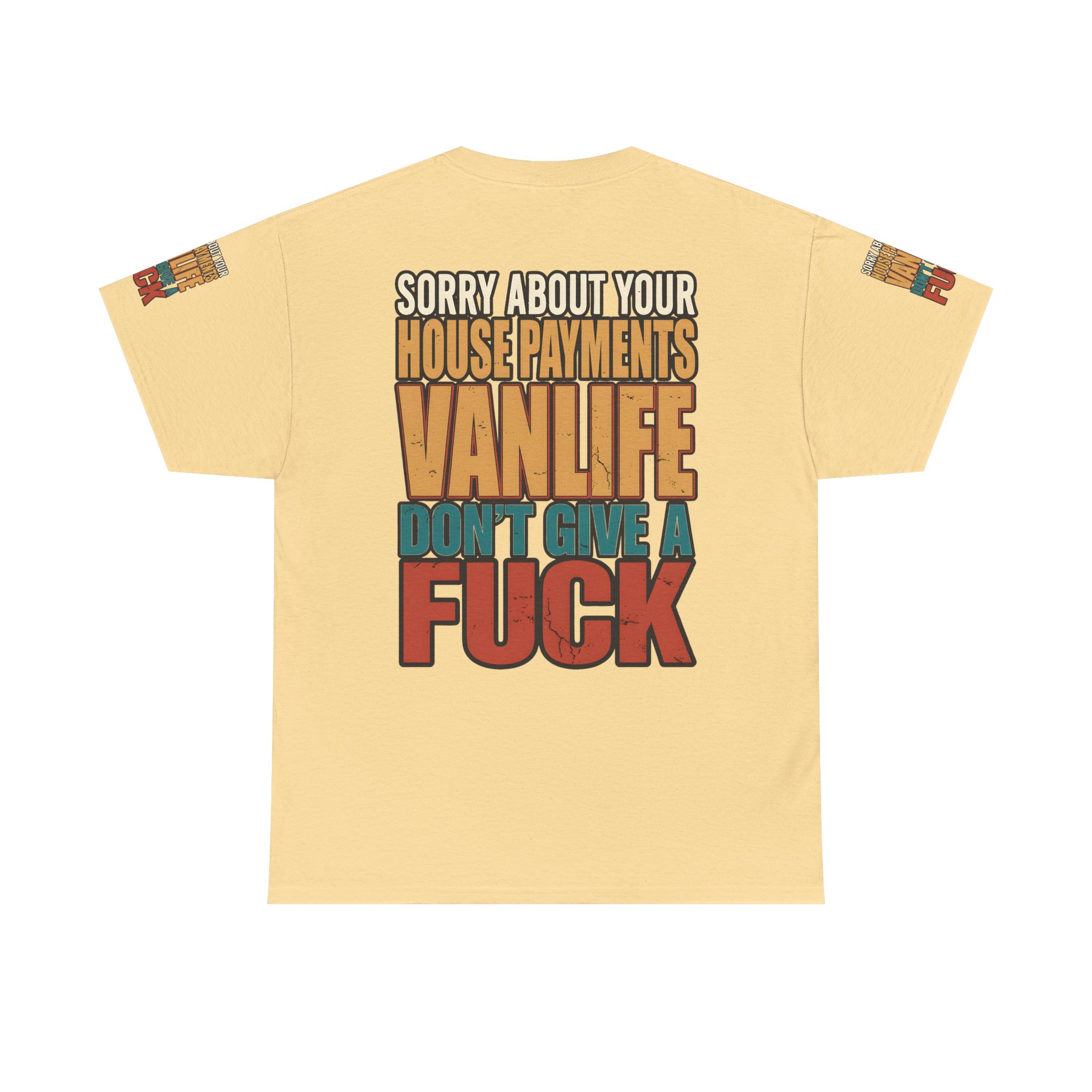 Unisex Heavy Cotton Tee — "Sorry About Your House Payments" Design F**K-Line