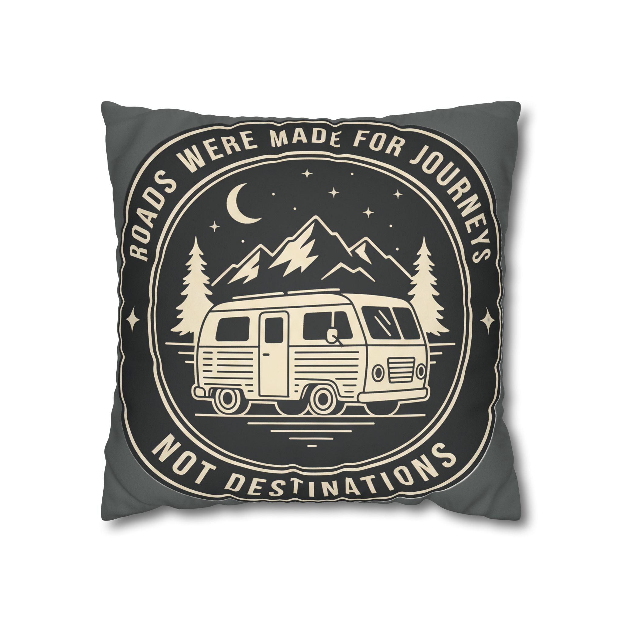 Pillowcase — "ROAD WHERE MADE FOR JOURNEYS-NOT DESTINATIONS" Faux Suede Travel Throw Pillow Cover
