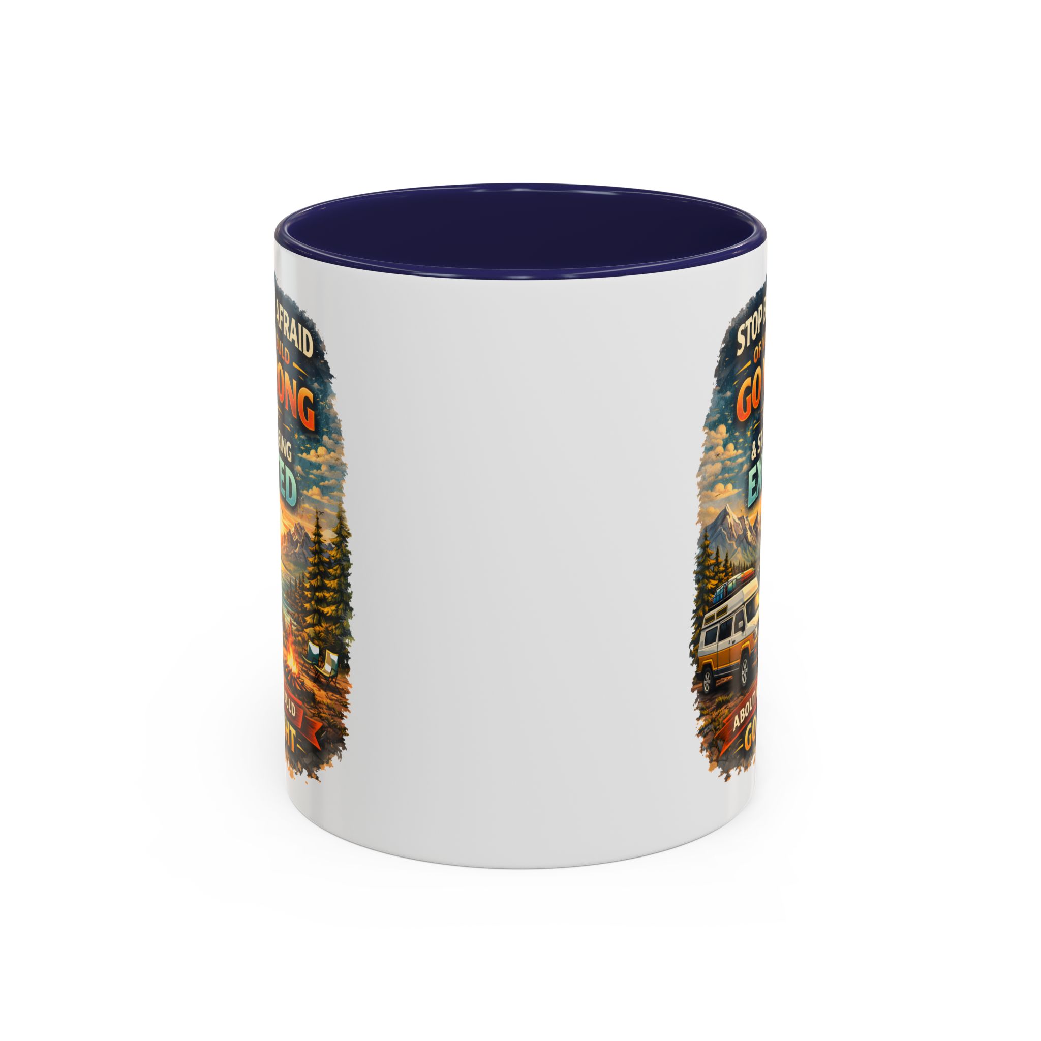 Accent Coffee Mug (11, 15oz) — "Stop Being Afraid Of What Could Go Wrong" Design Scenic-Line