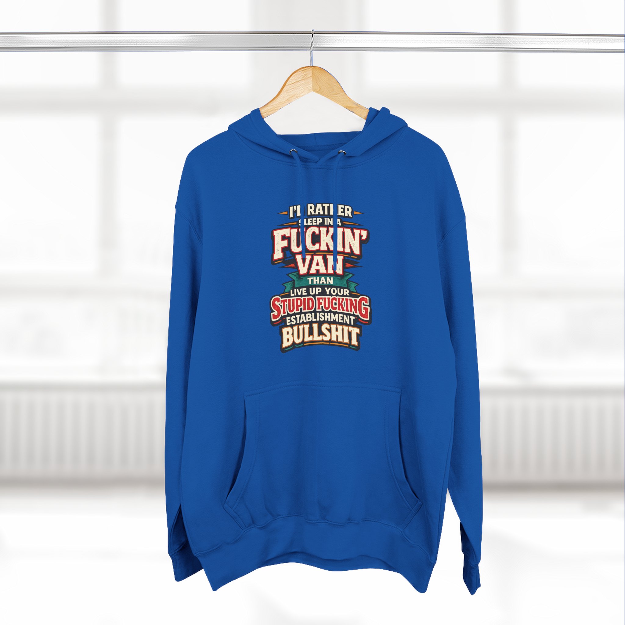 11164266355778061432_2048.jpeg Three-Panel Fleece Hoodie - "I´d Rather Sleep in A Fucking Van" Design F**K-Line