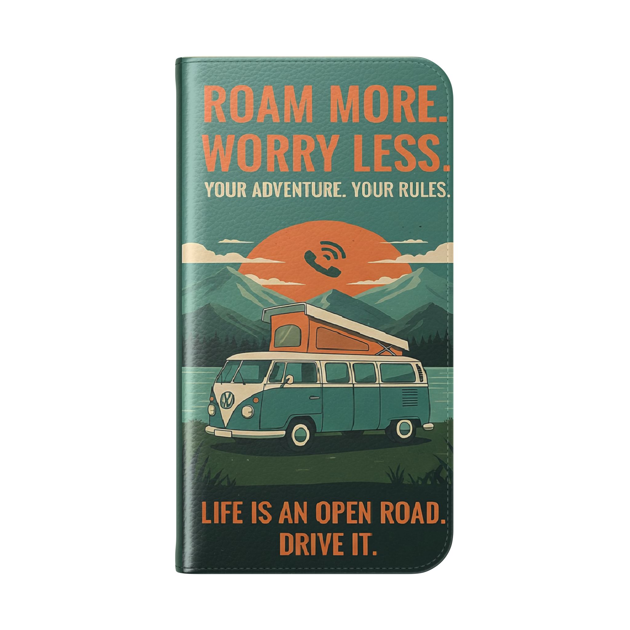 Flip Phone Case — "Roam More Worry Less - Life Is An Open Road" Phone Wallet