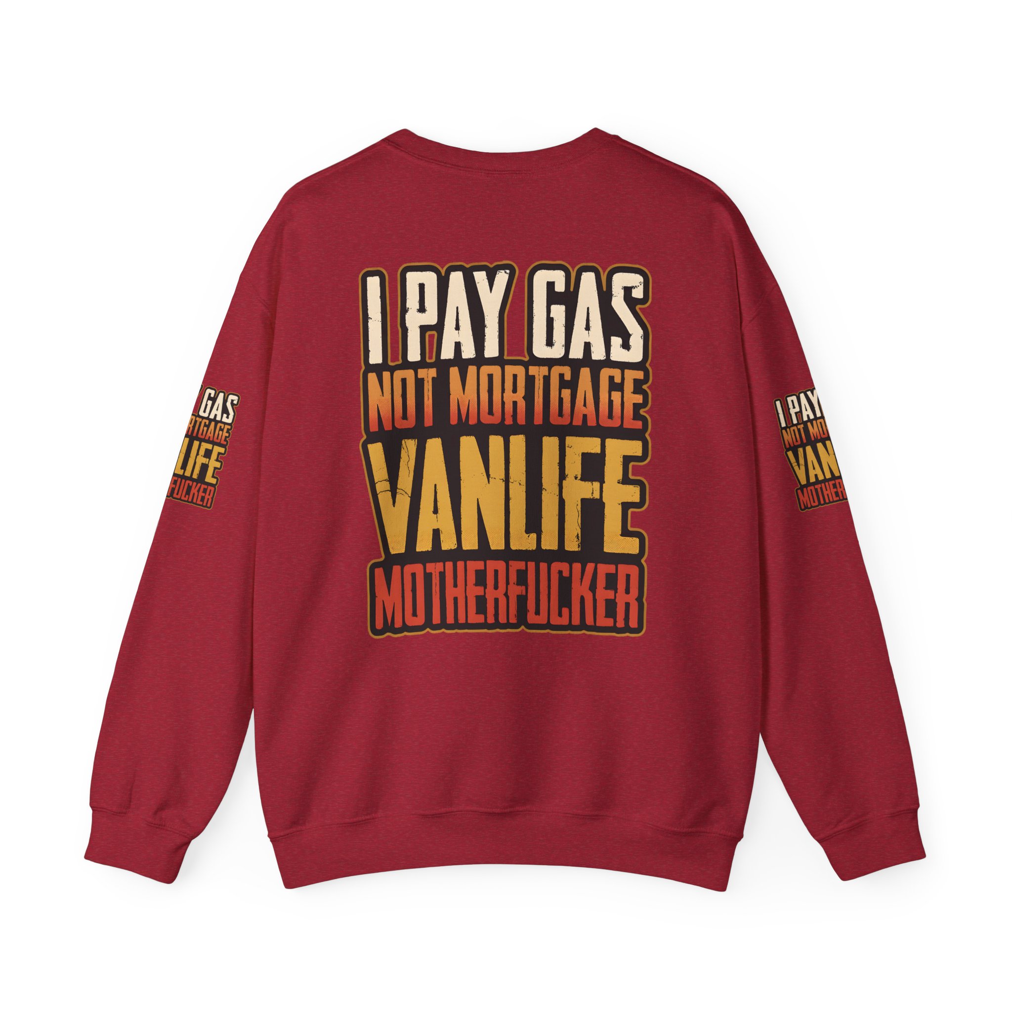 Unisex Heavy Blend™ Crewneck Sweatshirt — "I Pay Gas Not Mortgage" Design F**K-Line